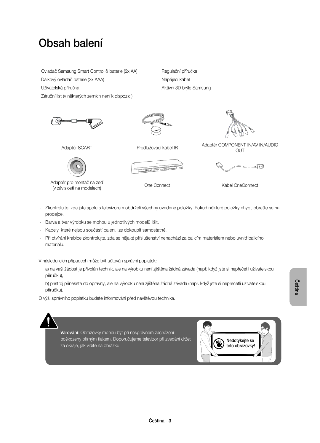 Samsung UE78HU8500TXXH, UE78HU8500LXXH, UE78HU8500LXZF, UE78HU8500LXXC, UE78HU8500LXXN manual Obsah balení, One Connect 