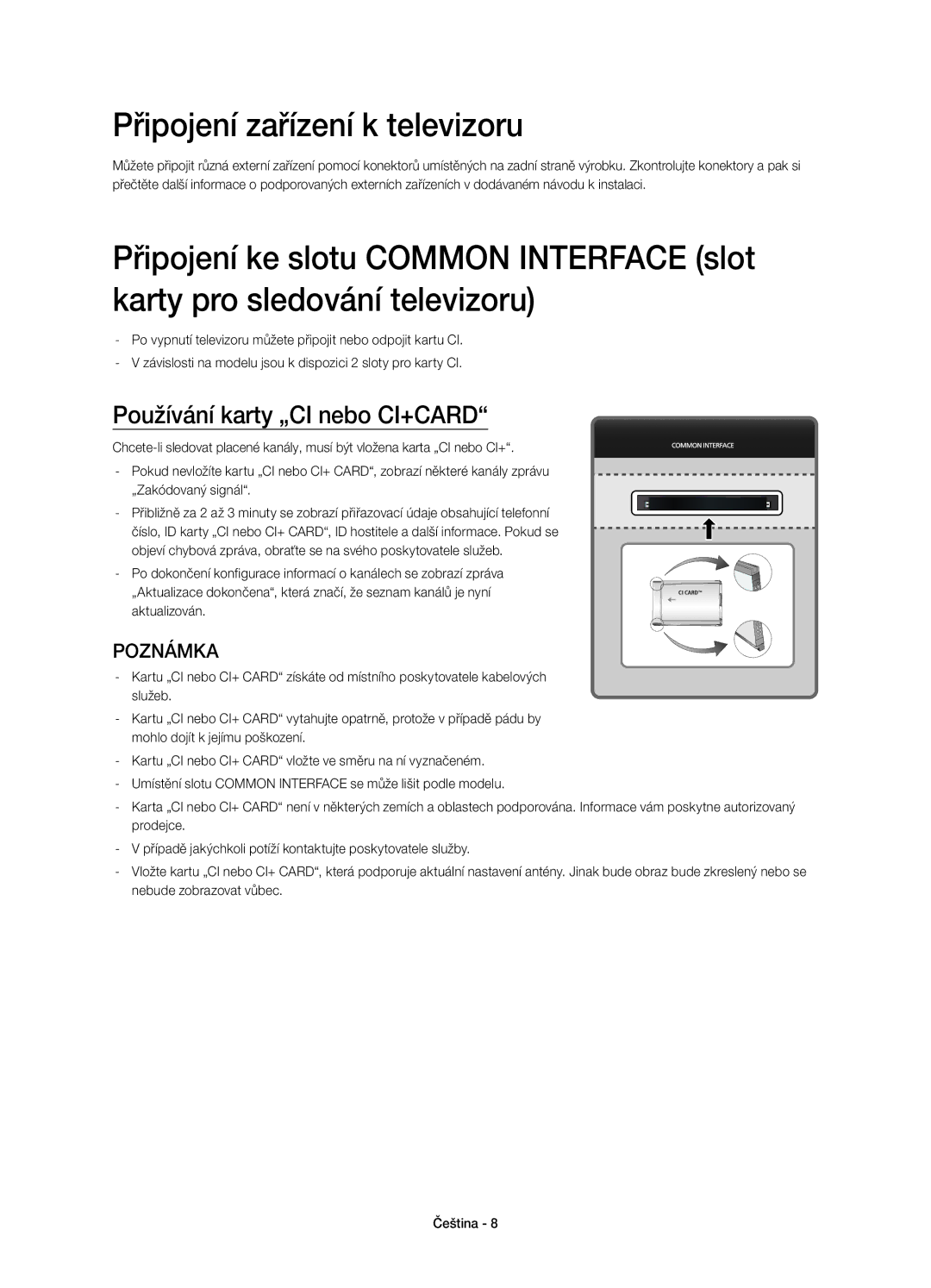 Samsung UE78HU8500LXXC, UE78HU8500LXXH, UE78HU8500LXZF Připojení zařízení k televizoru, Používání karty „CI nebo CI+CARD 