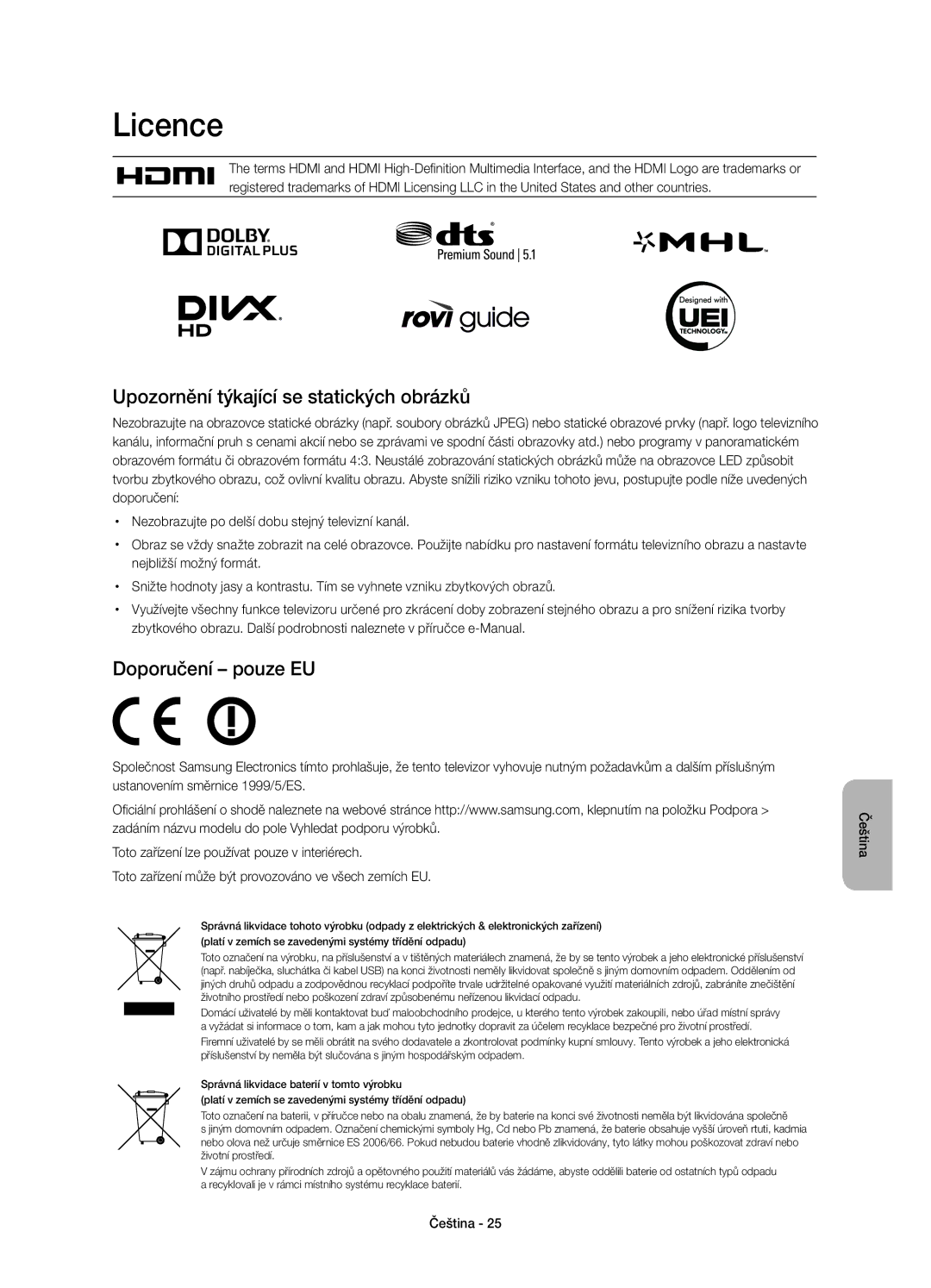 Samsung UE78HU8500LXZF Licence, Upozornění týkající se statických obrázků, Doporučení pouze EU, Nejbližší možný formát 