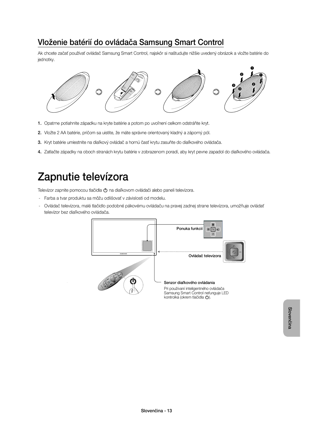 Samsung UE78HU8500LXZF, UE78HU8500LXXH manual Zapnutie televízora, Vloženie batérií do ovládača Samsung Smart Control 