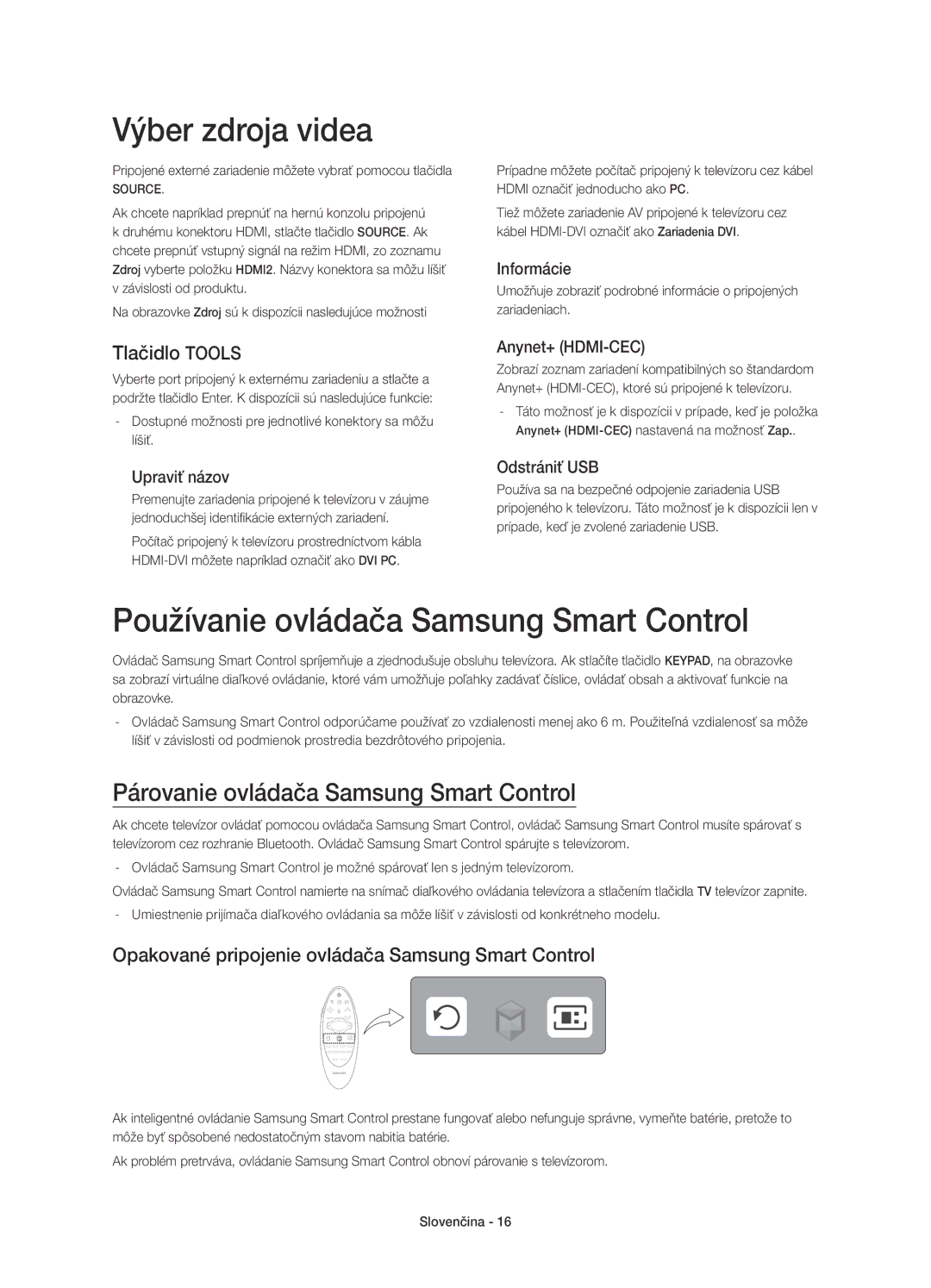 Samsung UE78HU8500LXXN, UE78HU8500LXXH manual Výber zdroja videa, Používanie ovládača Samsung Smart Control, Tlačidlo Tools 