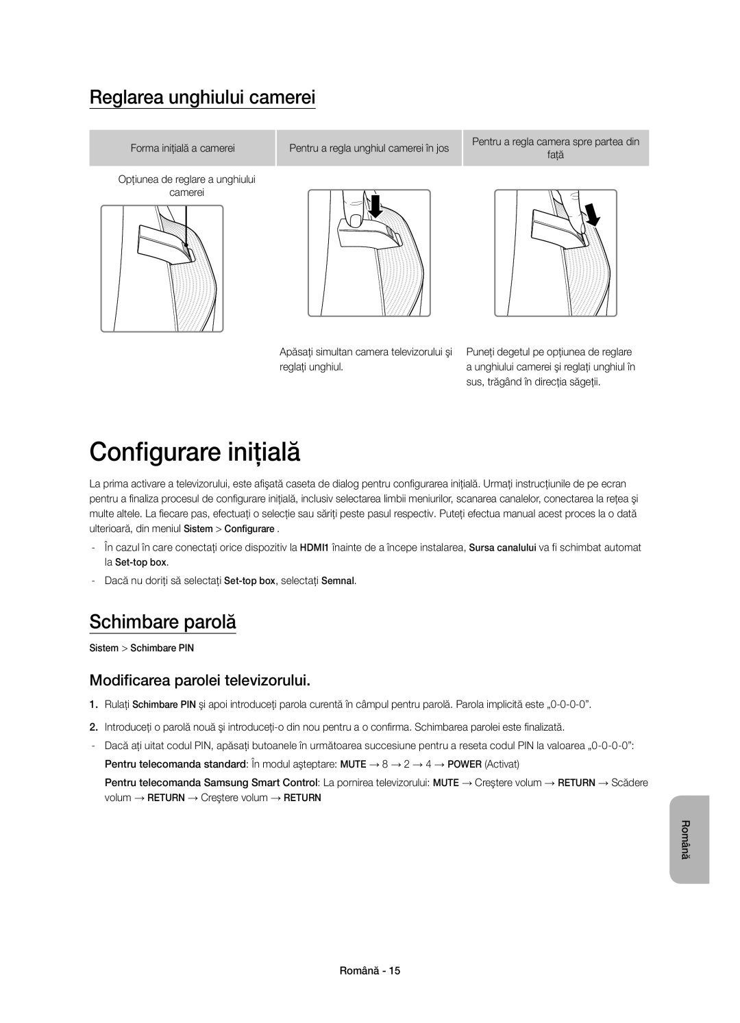 Samsung UE78HU8500TXXH, UE78HU8500LXXH, UE78HU8500LXZF Configurare iniţială, Reglarea unghiului camerei, Schimbare parolă 