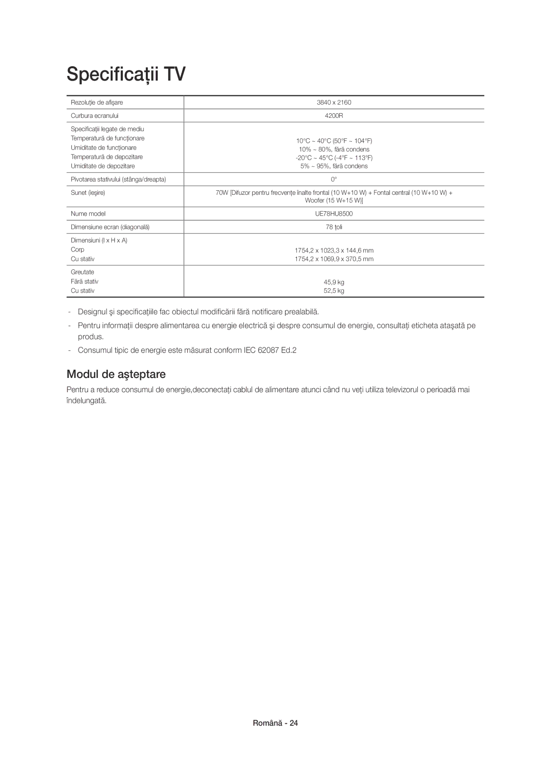 Samsung UE78HU8500LXXH, UE78HU8500LXZF, UE78HU8500LXXC, UE78HU8500TXXH, UE78HU8500LXXN Specificaţii TV, Modul de aşteptare 