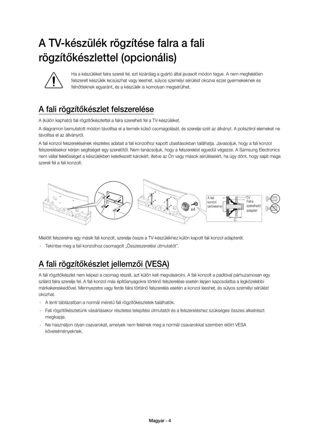 Samsung UE78HU8500LXXN, UE78HU8500LXXH, UE78HU8500LXZF Fali rögzítőkészlet felszerelése, Fali rögzítőkészlet jellemzői Vesa 