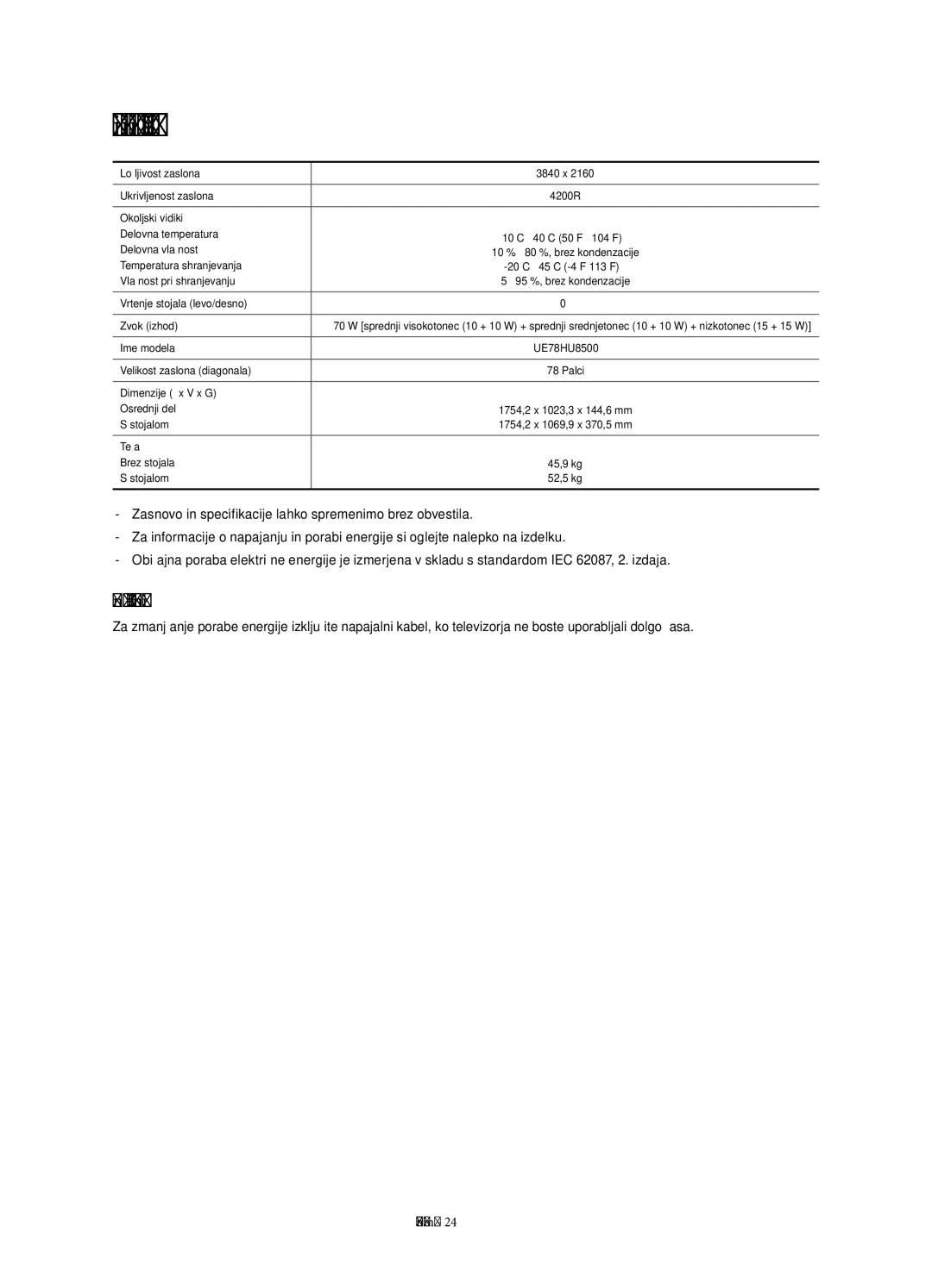 Samsung UE78HU8500LXXH, UE78HU8500LXZF, UE78HU8500LXXC, UE78HU8500TXXH Specifikacije televizorja, Stanje pripravljenosti 