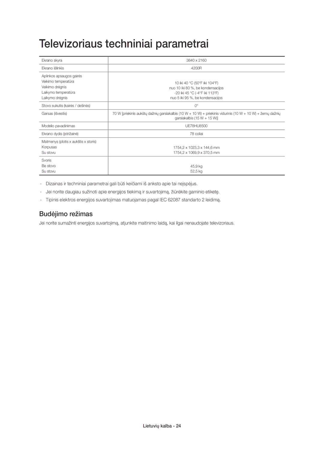 Samsung UE78HU8500LXXH, UE78HU8500LXZF, UE78HU8500LXXC, UE78HU8500TXXH Televizoriaus techniniai parametrai, Budėjimo režimas 