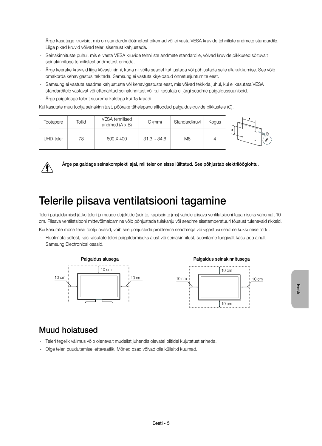 Samsung UE78HU8500TXXU, UE78HU8500LXXH, UE78HU8500LXZF Telerile piisava ventilatsiooni tagamine, Muud hoiatused, UHD-teler 