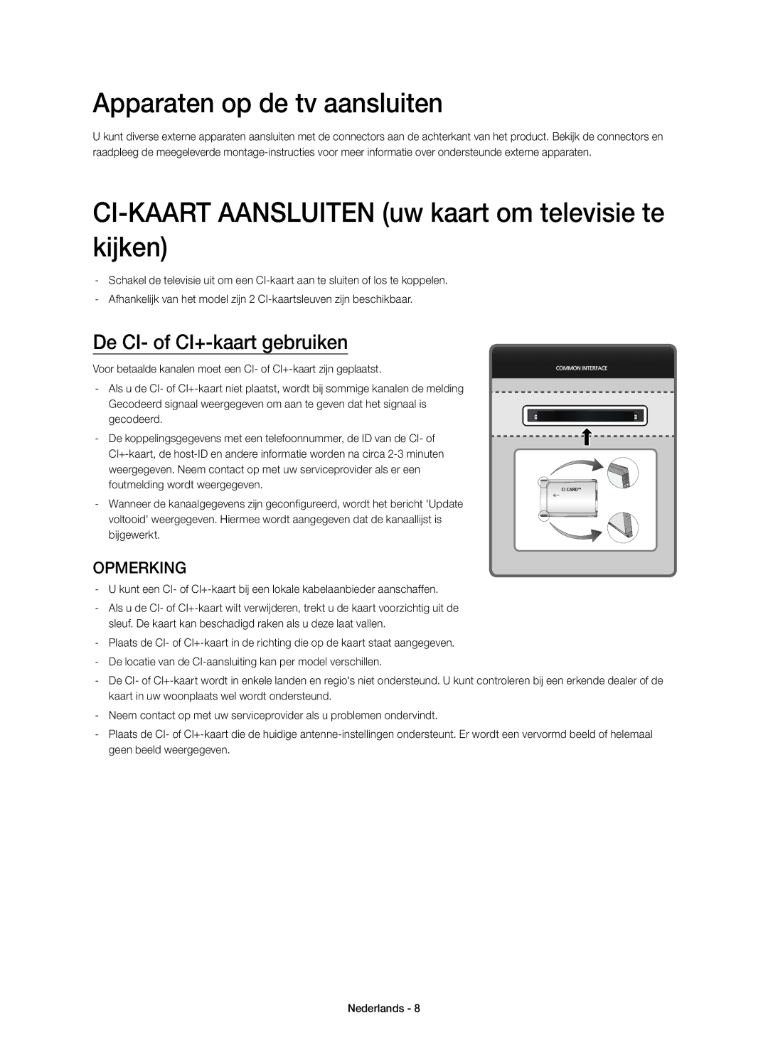 Samsung UE78HU8500LXZF manual Apparaten op de tv aansluiten, CI-KAART Aansluiten uw kaart om televisie te kijken 