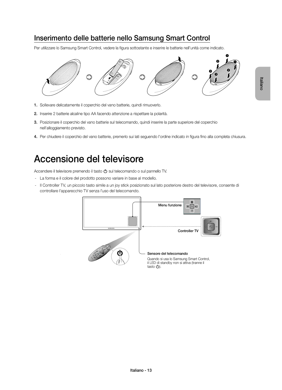 Samsung UE78HU8500ZXZT manual Accensione del televisore, Inserimento delle batterie nello Samsung Smart Control 