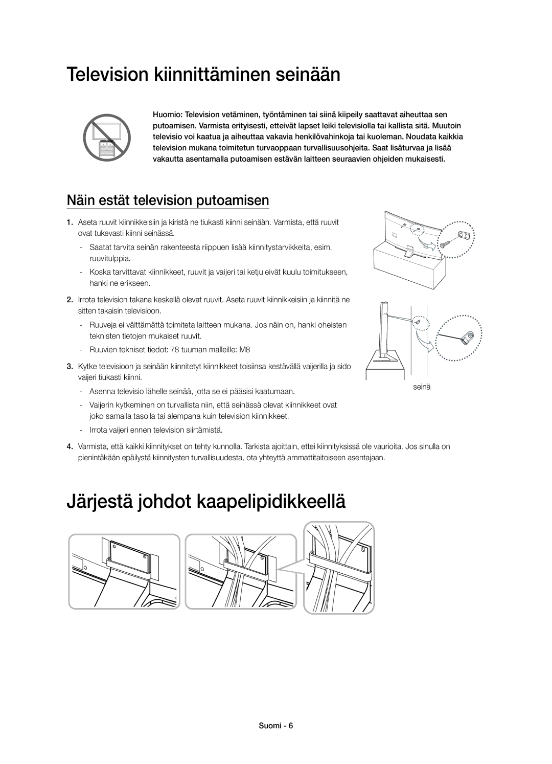 Samsung UE78HU8505QXXE manual Television kiinnittäminen seinään, Järjestä johdot kaapelipidikkeellä 