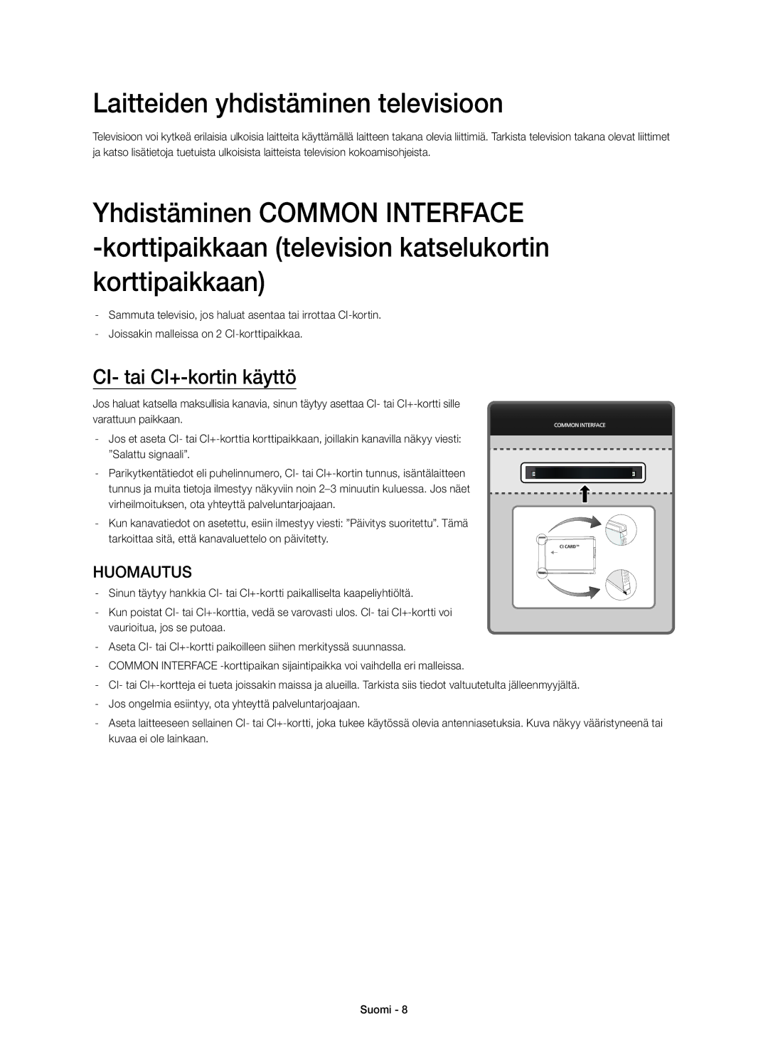 Samsung UE78HU8505QXXE manual Laitteiden yhdistäminen televisioon, CI- tai CI+-kortin käyttö 