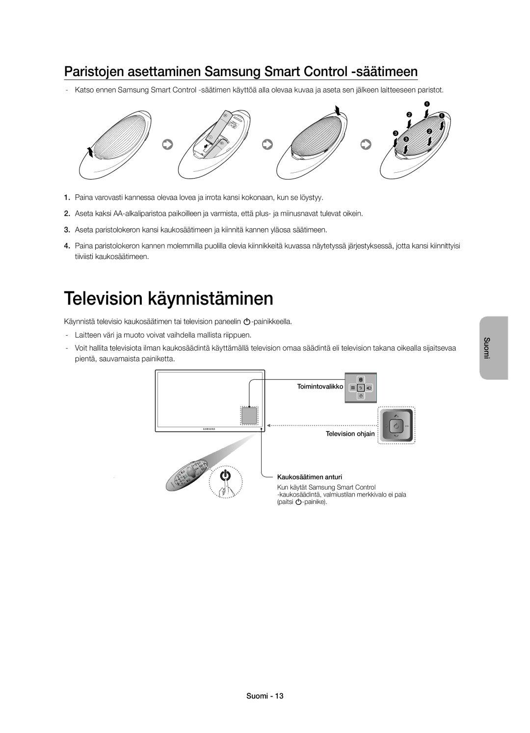 Samsung UE78HU8505QXXE manual Television käynnistäminen, Paristojen asettaminen Samsung Smart Control -säätimeen 