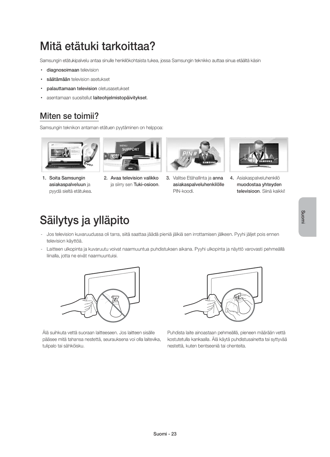 Samsung UE78HU8505QXXE manual Mitä etätuki tarkoittaa?, Säilytys ja ylläpito, Miten se toimii? 