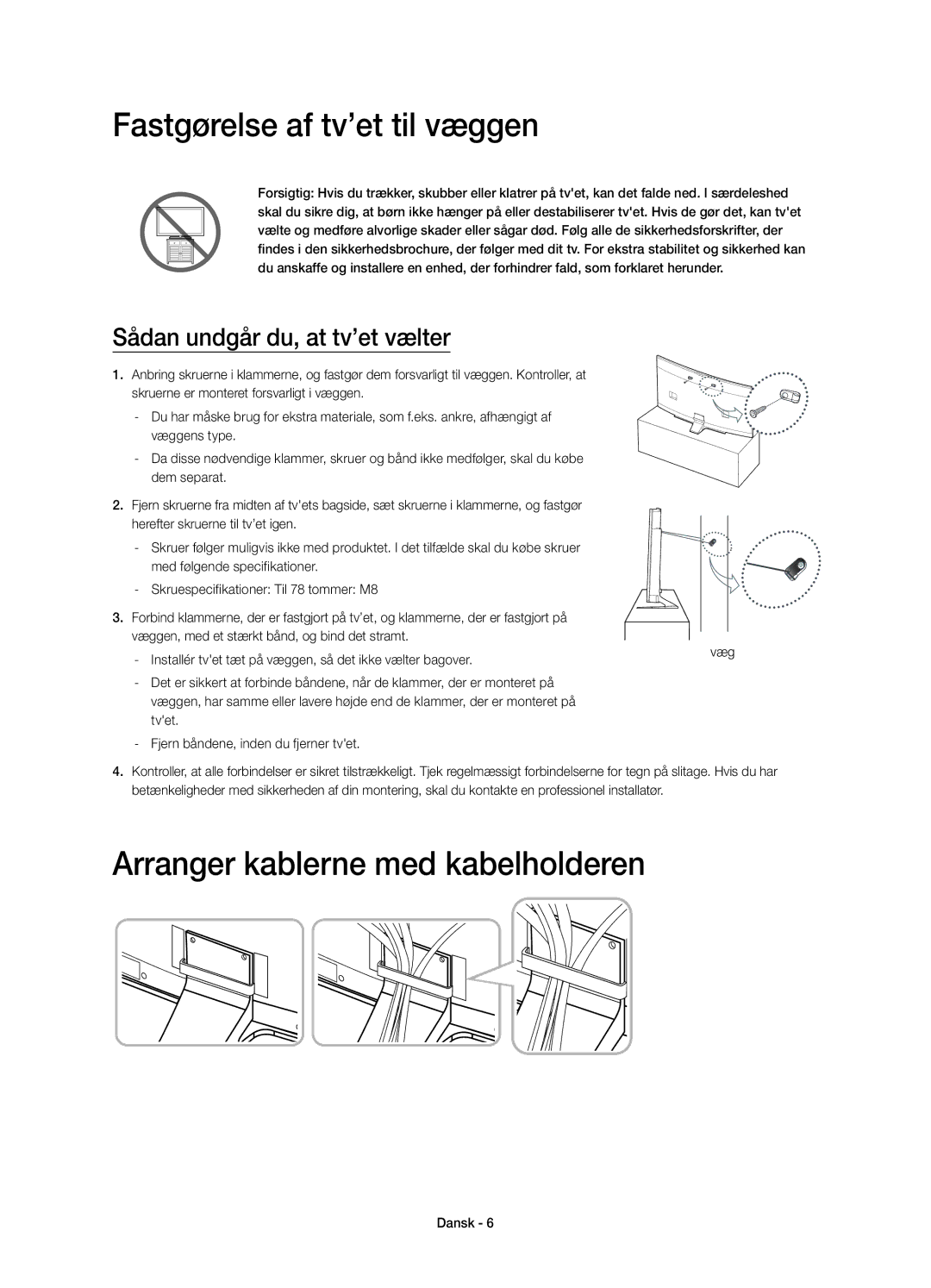 Samsung UE78HU8505QXXE manual Fastgørelse af tv’et til væggen, Arranger kablerne med kabelholderen 