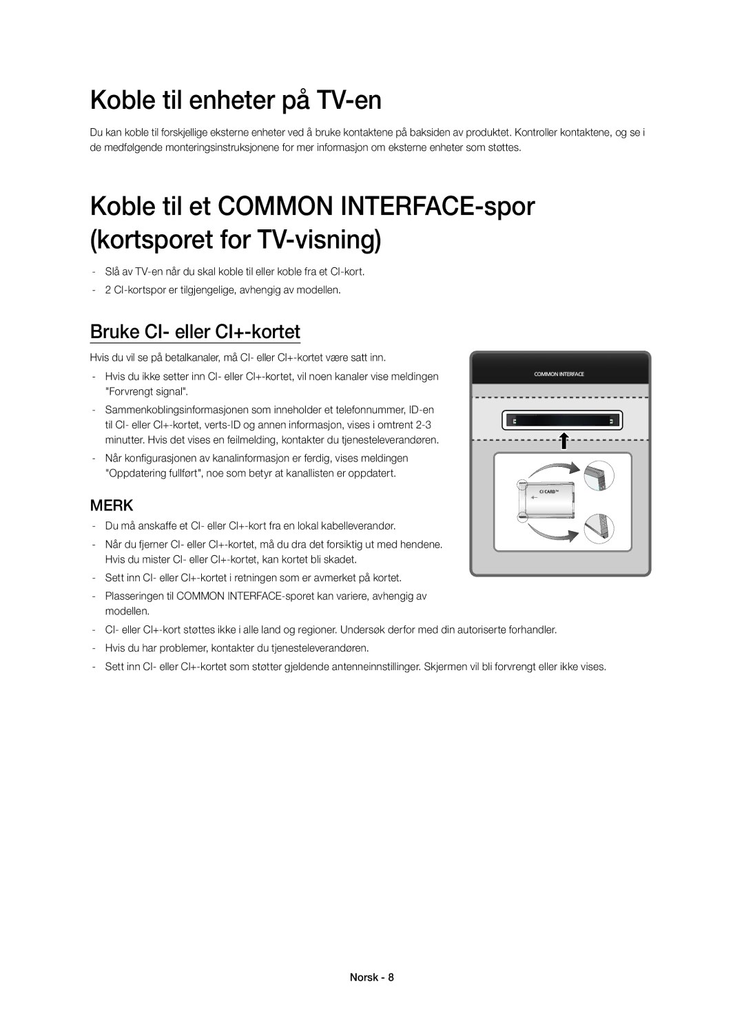 Samsung UE78HU8505QXXE manual Koble til enheter på TV-en, Bruke CI- eller CI+-kortet 