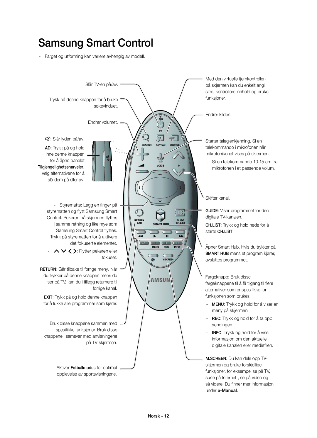 Samsung UE78HU8505QXXE manual Endrer volumet ¢ Slår lyden på/av, Styrematte Legg en finger på 