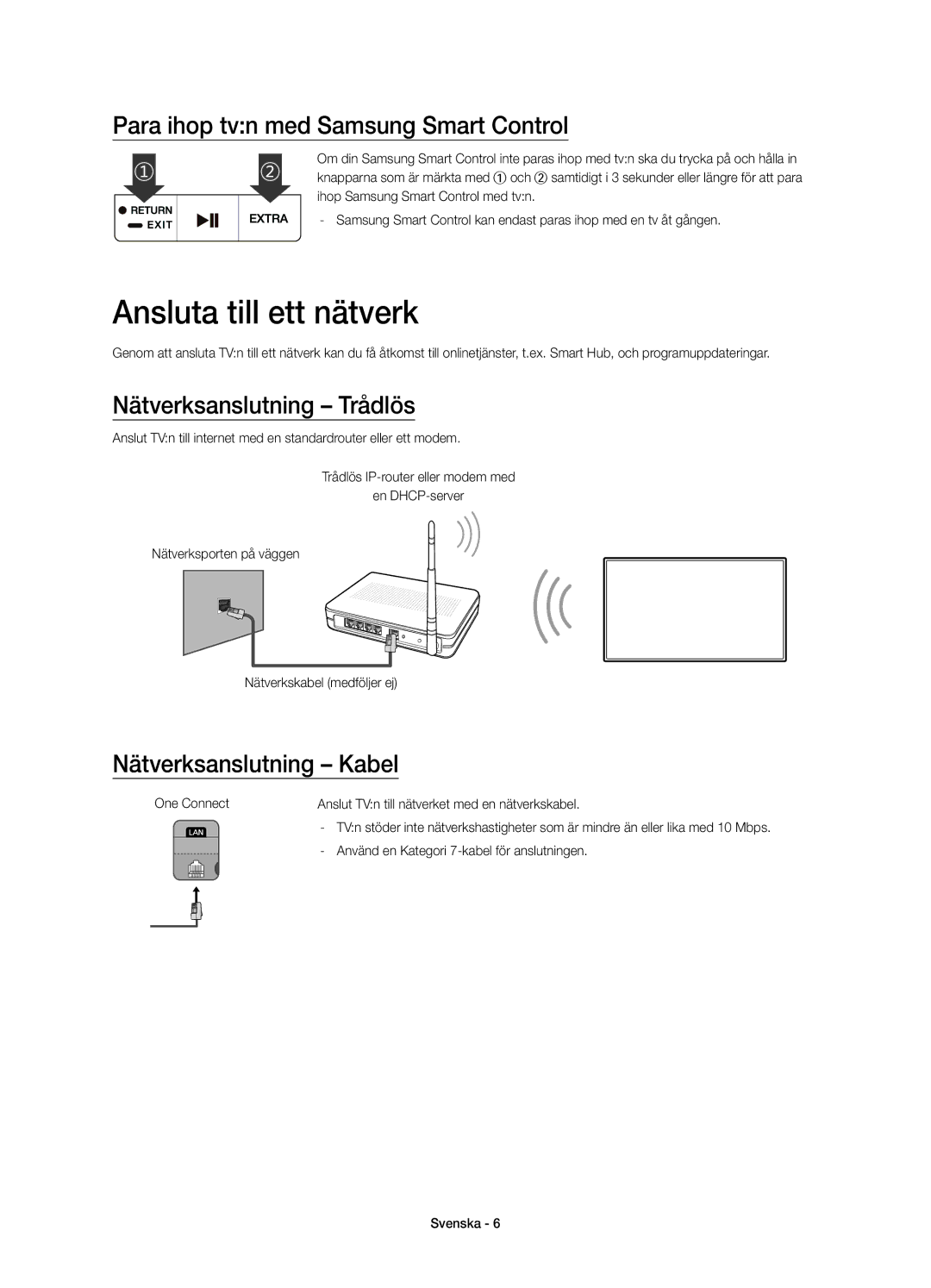 Samsung UE65JS9505QXXE manual Ansluta till ett nätverk, Para ihop tvn med Samsung Smart Control, Nätverksanslutning Trådlös 