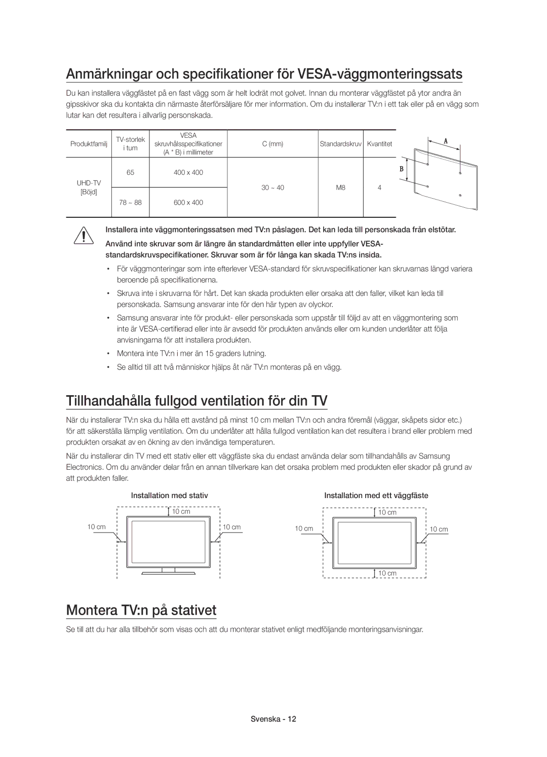 Samsung UE65JS9505QXXE, UE78JS9505QXXE manual Tillhandahålla fullgod ventilation för din TV, Montera TVn på stativet 