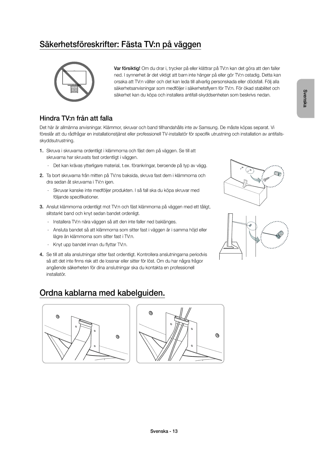Samsung UE78JS9505QXXE, UE88JS9505QXXE manual Säkerhetsföreskrifter Fästa TVn på väggen, Ordna kablarna med kabelguiden 