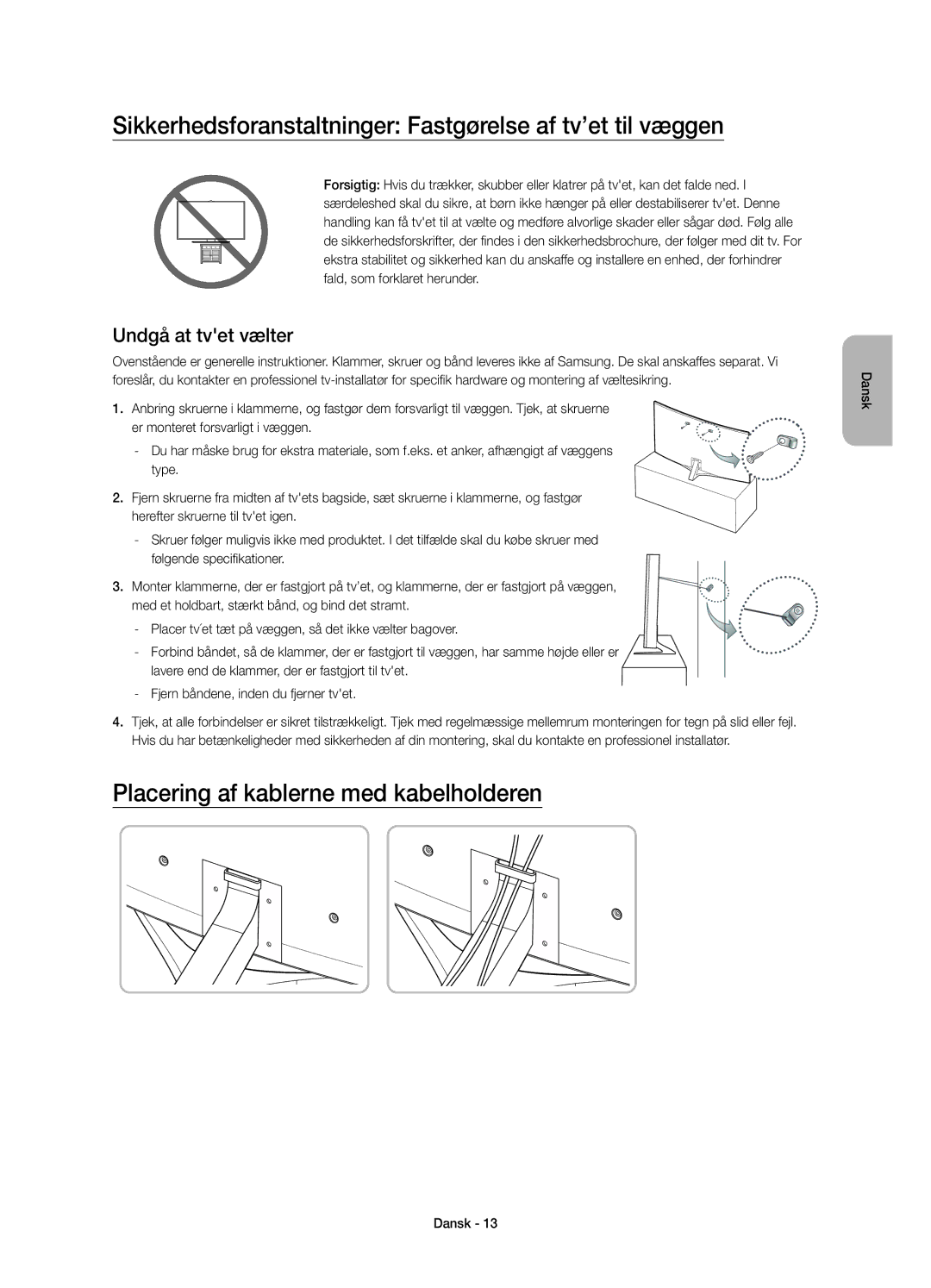 Samsung UE65JS9505QXXE Sikkerhedsforanstaltninger Fastgørelse af tv’et til væggen, Placering af kablerne med kabelholderen 