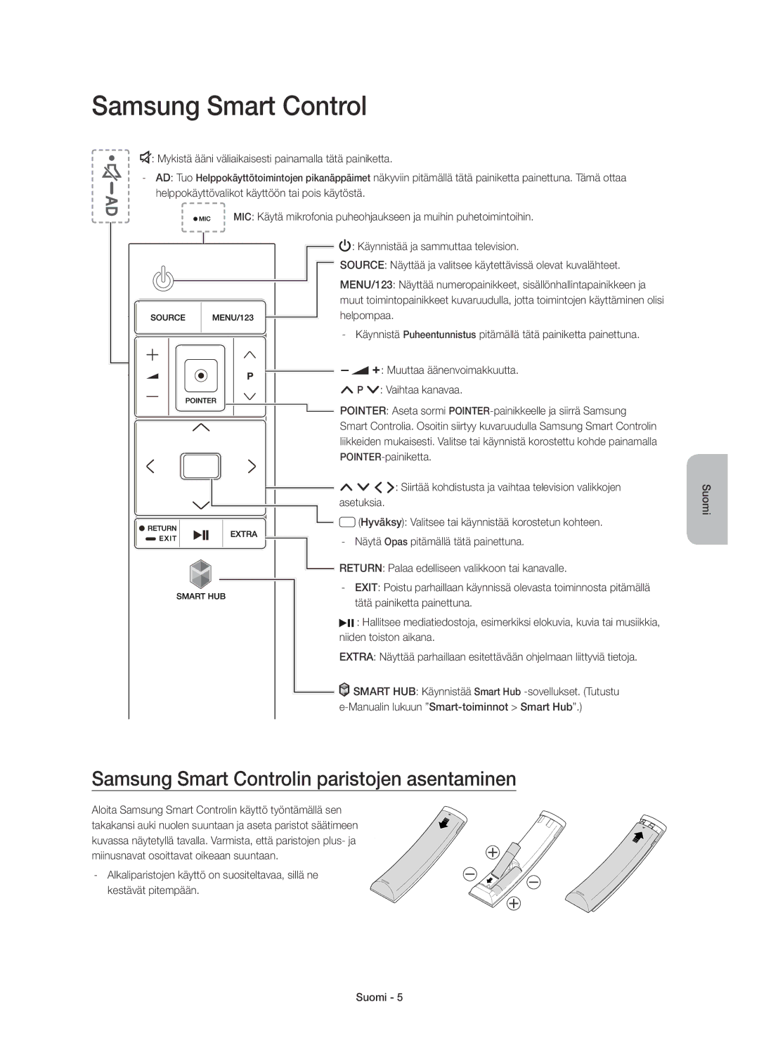 Samsung UE88JS9505QXXE, UE78JS9505QXXE, UE65JS9505QXXE manual Samsung Smart Controlin paristojen asentaminen 