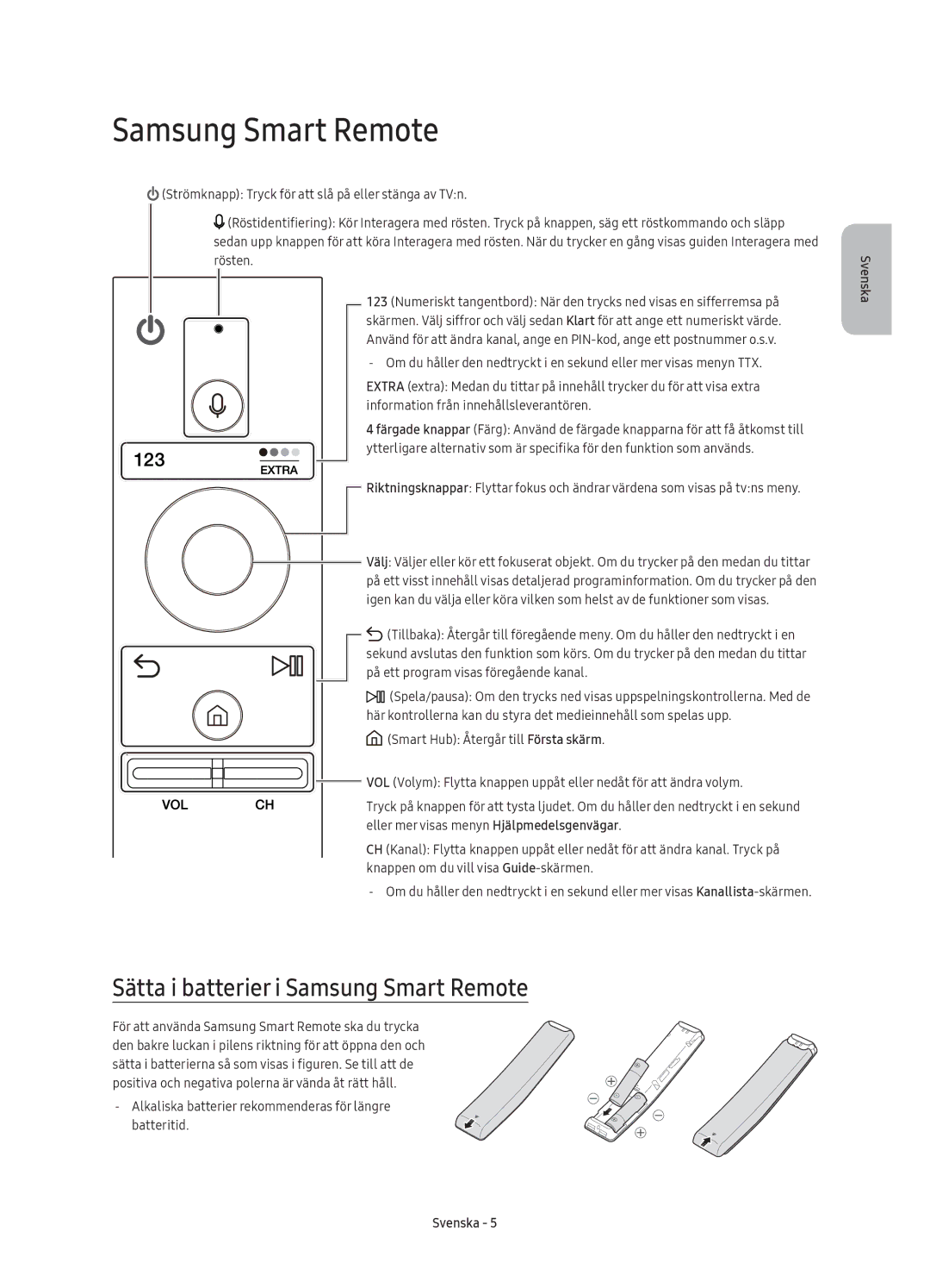 Samsung UE55KS9005TXXE, UE78KS9005TXXE, UE65KS9005TXXE, UE49KS9005TXXE manual Sätta i batterier i Samsung Smart Remote 