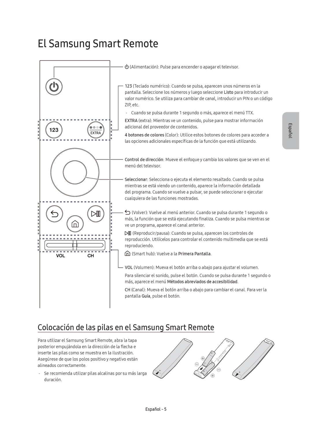 Samsung UE78KU6500UXXC manual El Samsung Smart Remote, Colocación de las pilas en el Samsung Smart Remote 