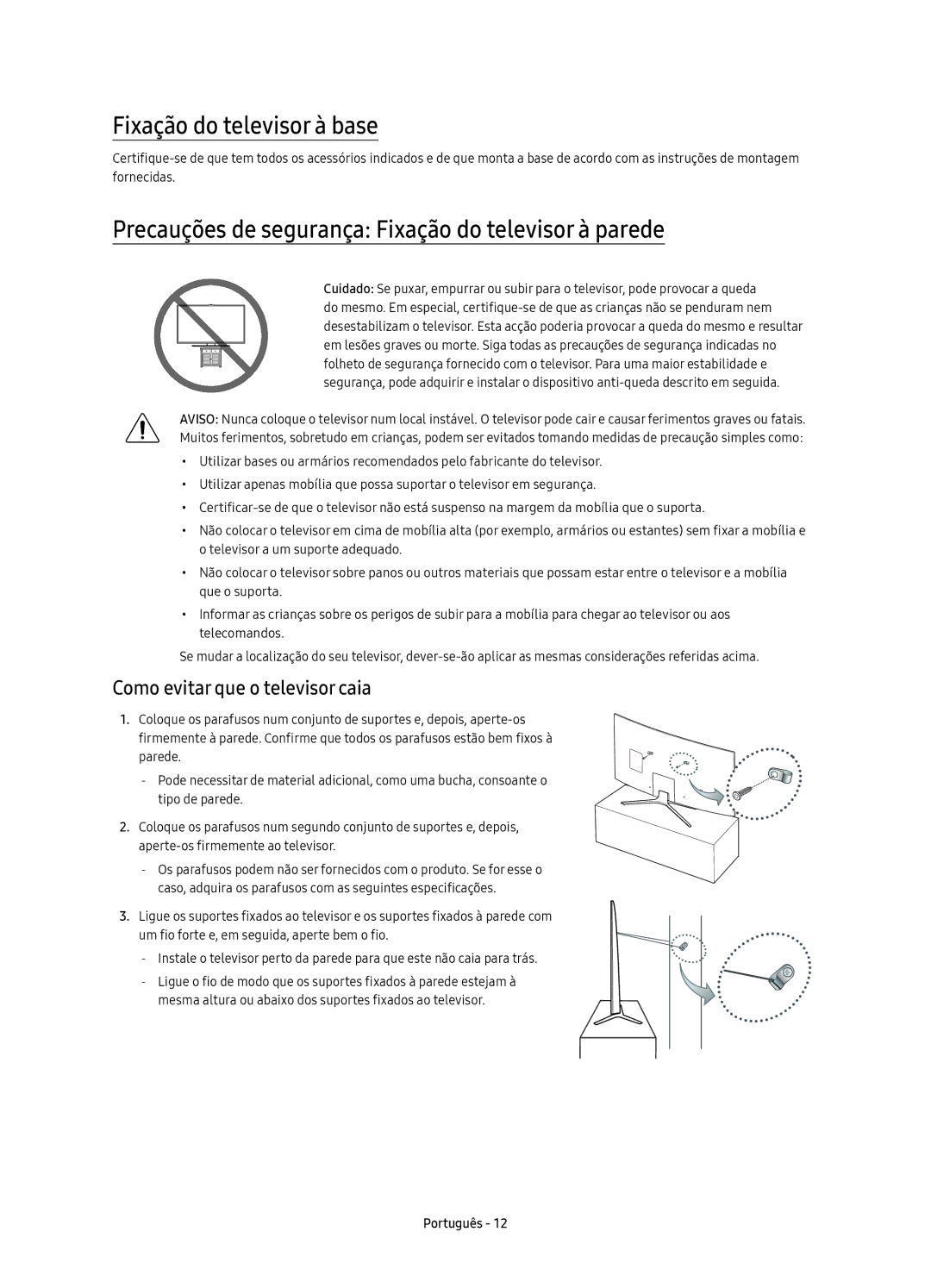 Samsung UE78KU6500UXXC manual Fixação do televisor à base, Precauções de segurança Fixação do televisor à parede 