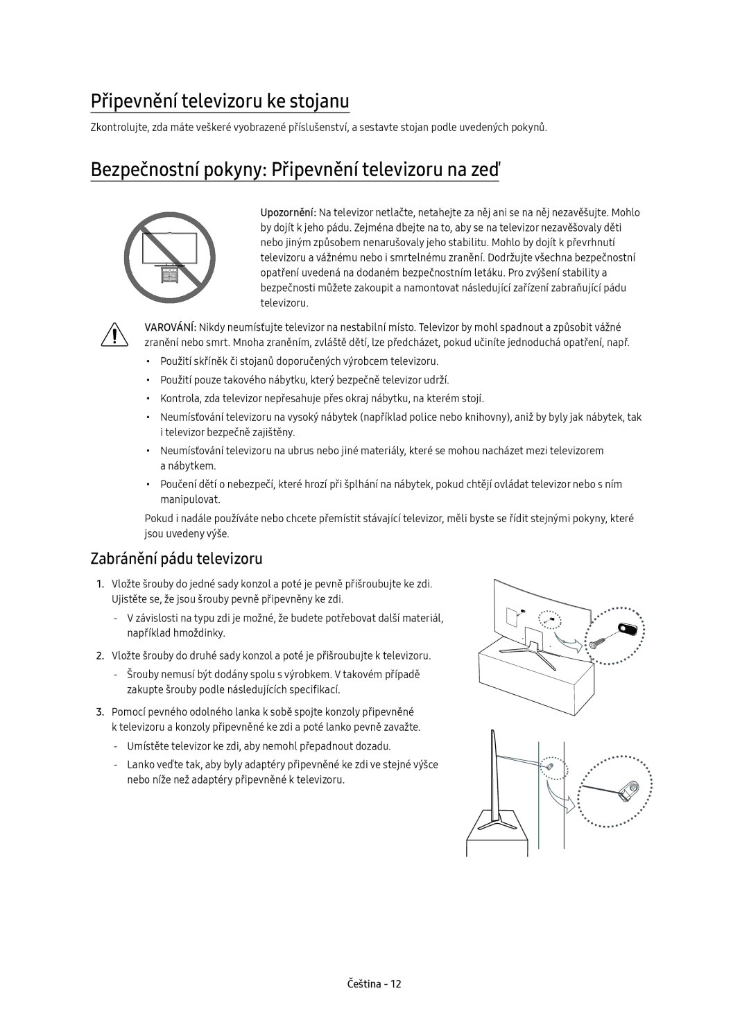 Samsung UE78KU6502UXXH, UE78KU6500SXXN Připevnění televizoru ke stojanu, Bezpečnostní pokyny Připevnění televizoru na zeď 