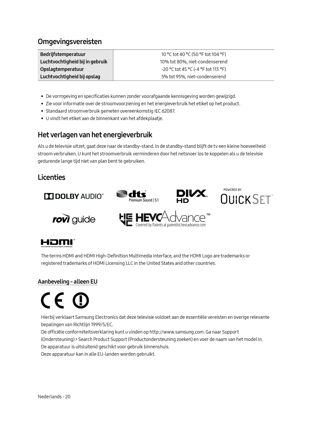 Samsung UE65MU7000LXXN manual Omgevingsvereisten, Het verlagen van het energieverbruik, Licenties, Aanbeveling alleen EU 