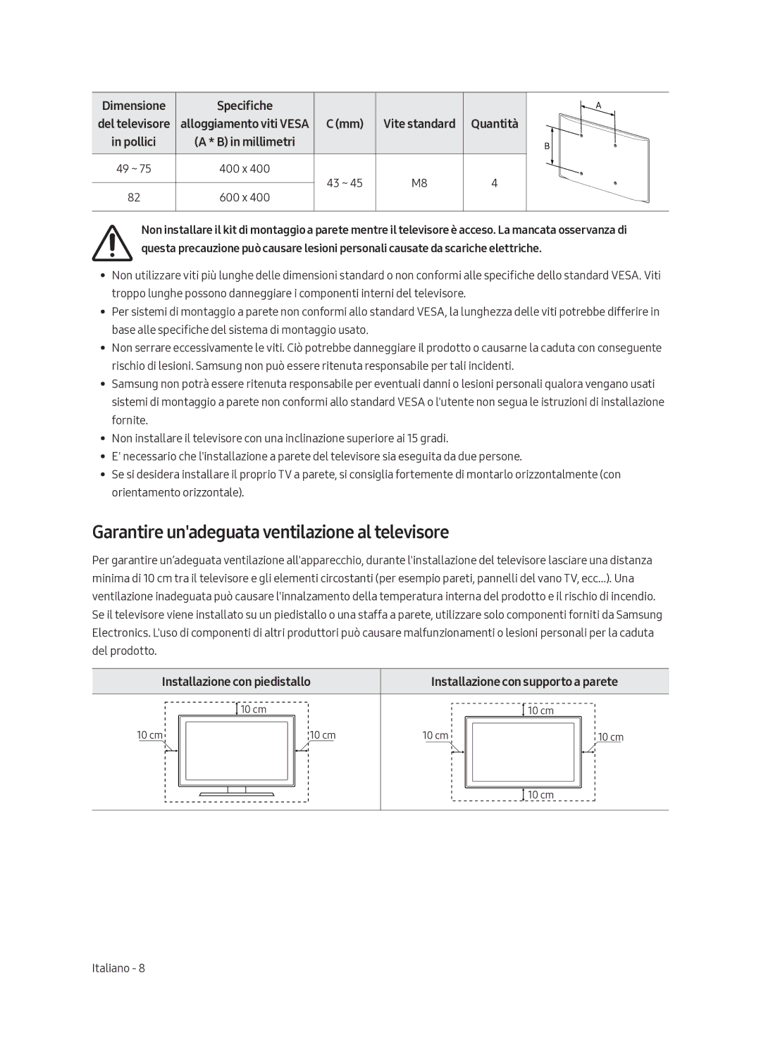 Samsung UE82MU7000TXZT manual Garantire unadeguata ventilazione al televisore, 49 ~ 400 x 43 ~ 600 x 