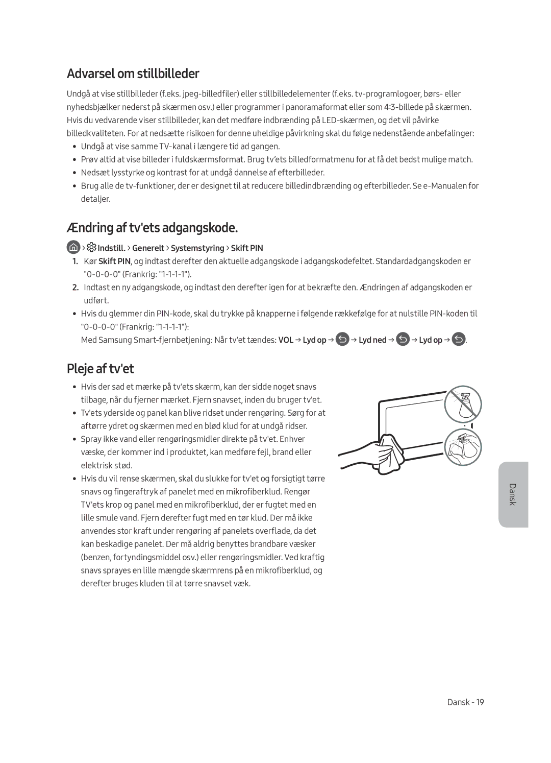 Samsung UE65MU7005TXXC manual Ændring af tvets adgangskode, Pleje af tvet, Indstill. Generelt Systemstyring Skift PIN 