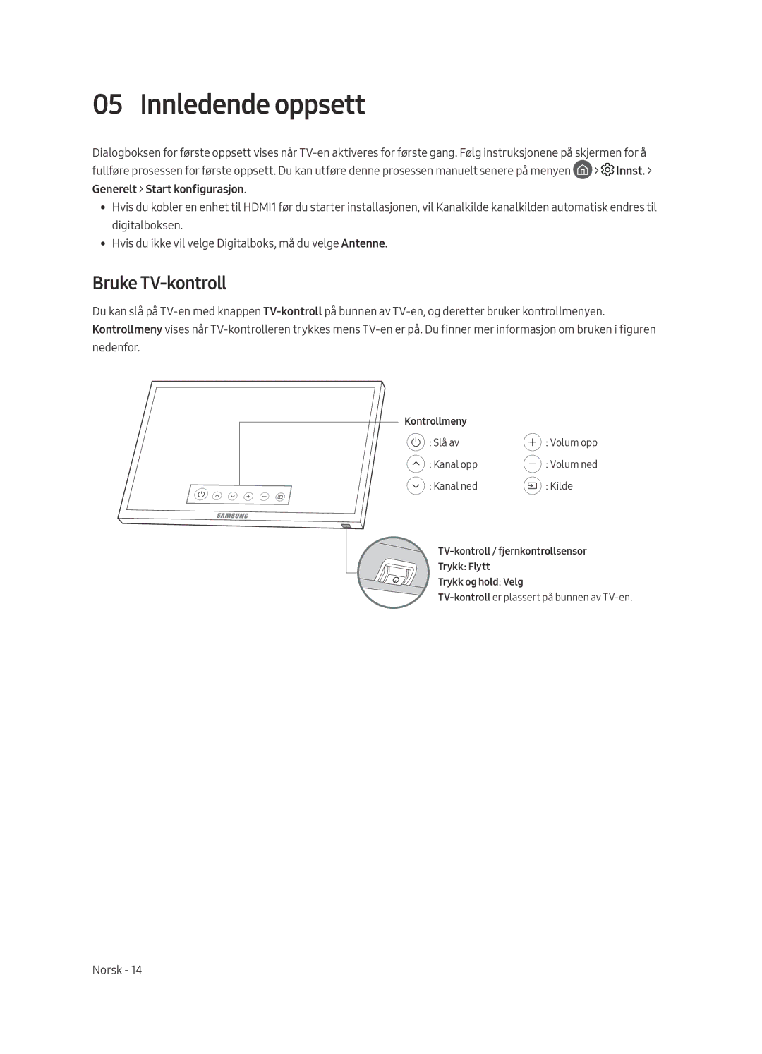 Samsung UE55MU7005TXXC, UE82MU7005TXXC, UE65MU7005TXXC, UE75MU7005TXXC, UE49MU7005TXXC Innledende oppsett, Bruke TV-kontroll 