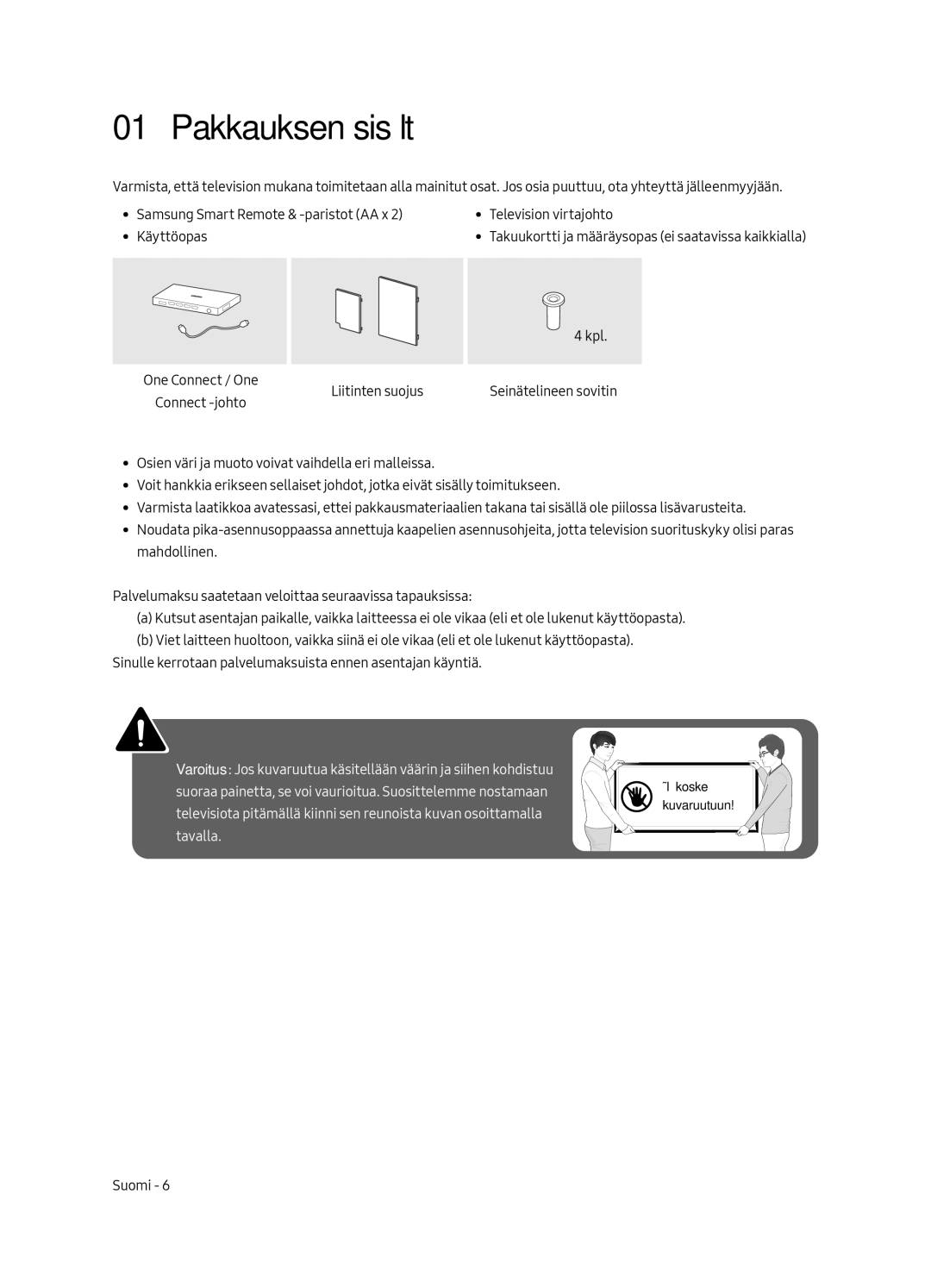 Samsung UE75MU7005TXXC, UE82MU7005TXXC, UE65MU7005TXXC, UE55MU7005TXXC, UE49MU7005TXXC manual Pakkauksen sisältö 