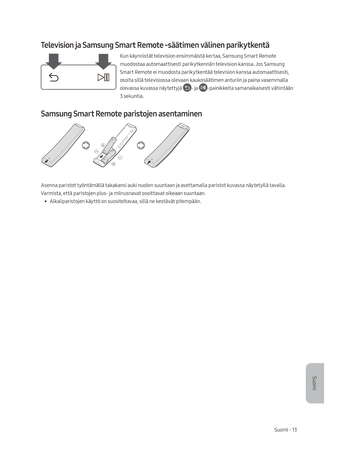 Samsung UE49MU7005TXXC, UE82MU7005TXXC, UE65MU7005TXXC, UE75MU7005TXXC manual Samsung Smart Remote paristojen asentaminen 