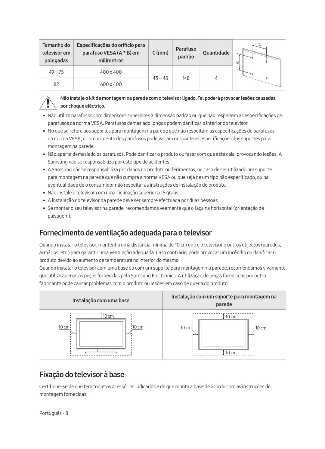 Samsung UE49MU7005TXXC, UE82MU7005TXXC Fornecimento de ventilação adequada para o televisor, Fixação do televisor à base 