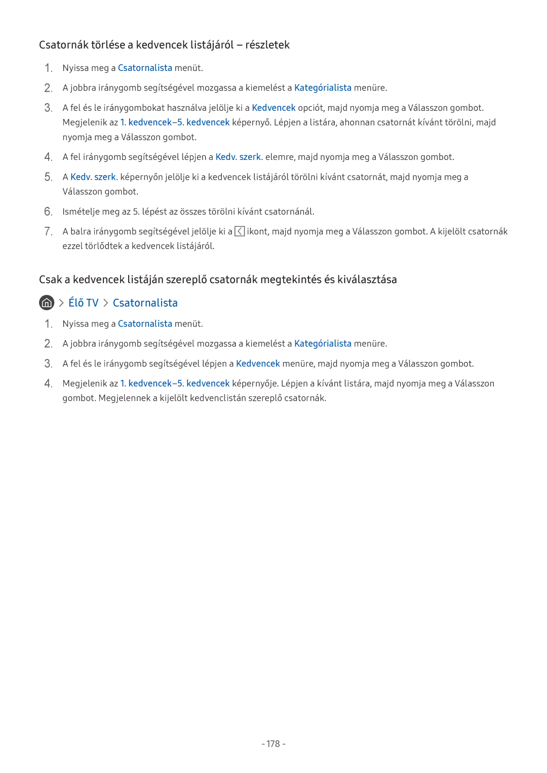 Samsung UE82NU8000TXXU, UE82NU8009TXZG, UE65NU8509TXZG manual Csatornák törlése a kedvencek listájáról részletek, 178 