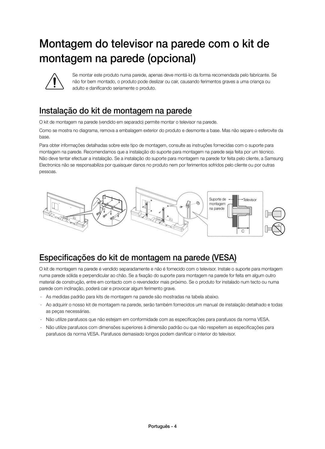 Samsung UE85HU7500LXXC manual Instalação do kit de montagem na parede, Especificações do kit de montagem na parede Vesa 