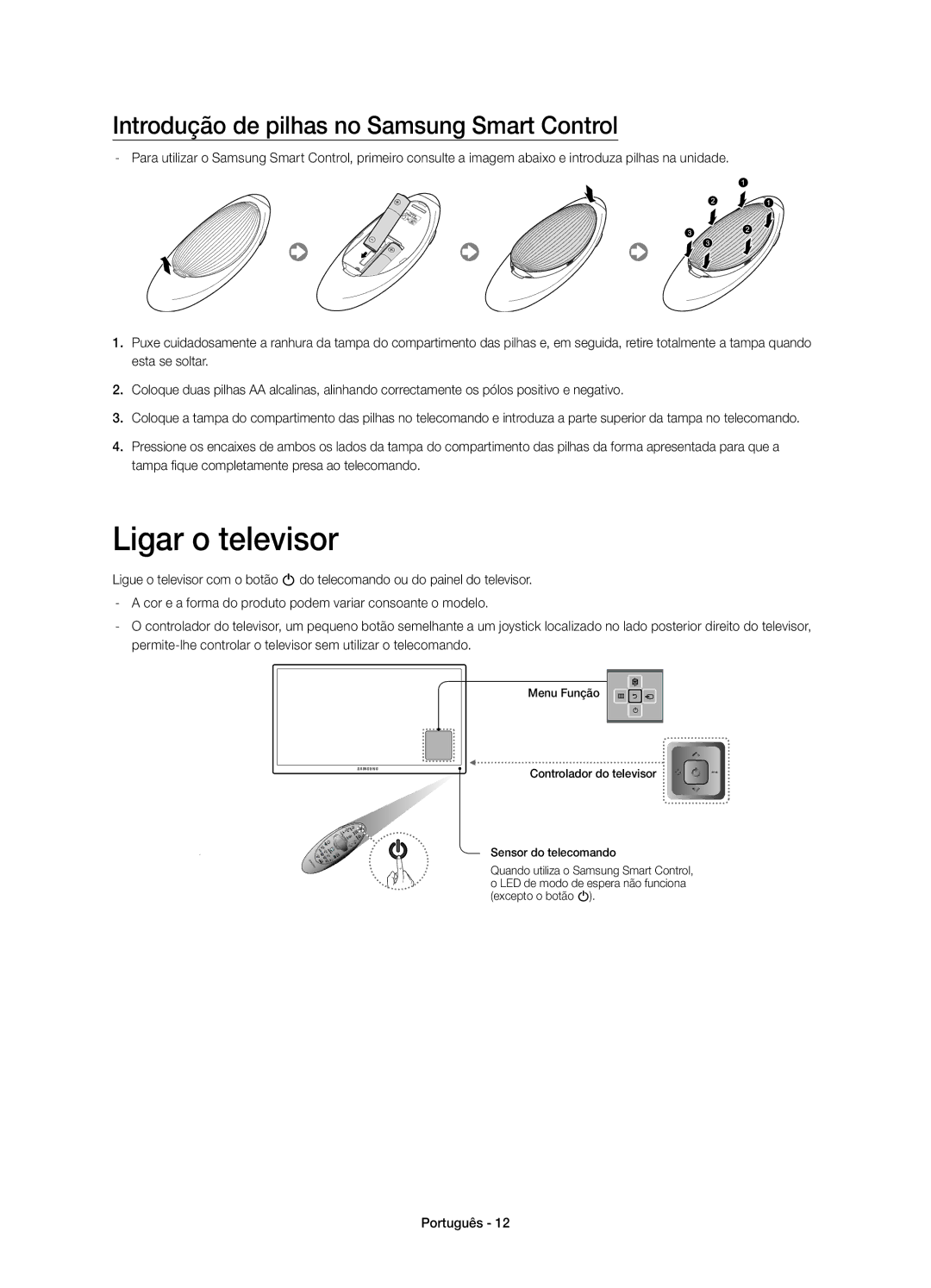 Samsung UE85HU7500LXXC manual Ligar o televisor, Introdução de pilhas no Samsung Smart Control 