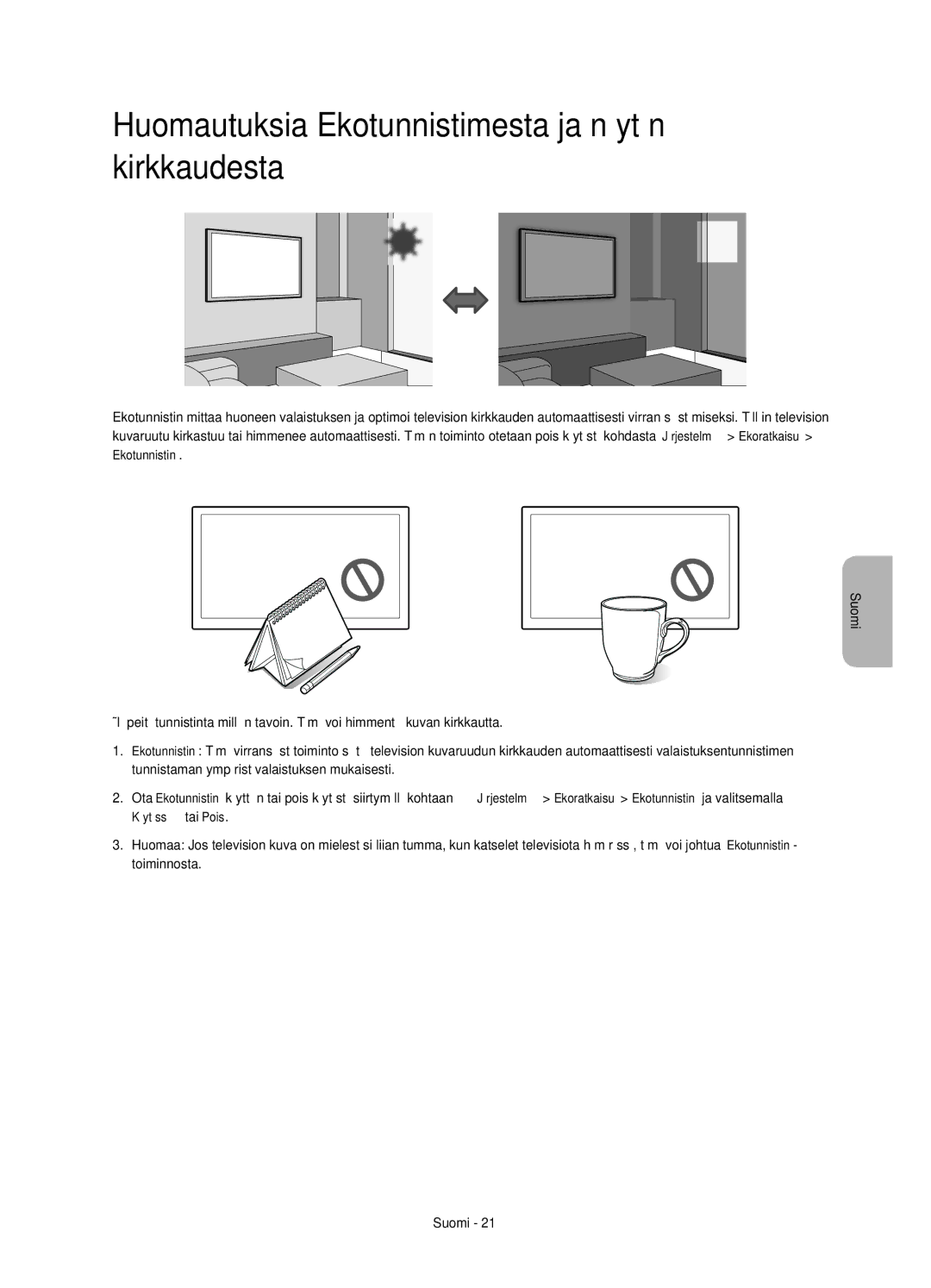 Samsung UE85HU7505TXXE manual Huomautuksia Ekotunnistimesta ja näytön kirkkaudesta 