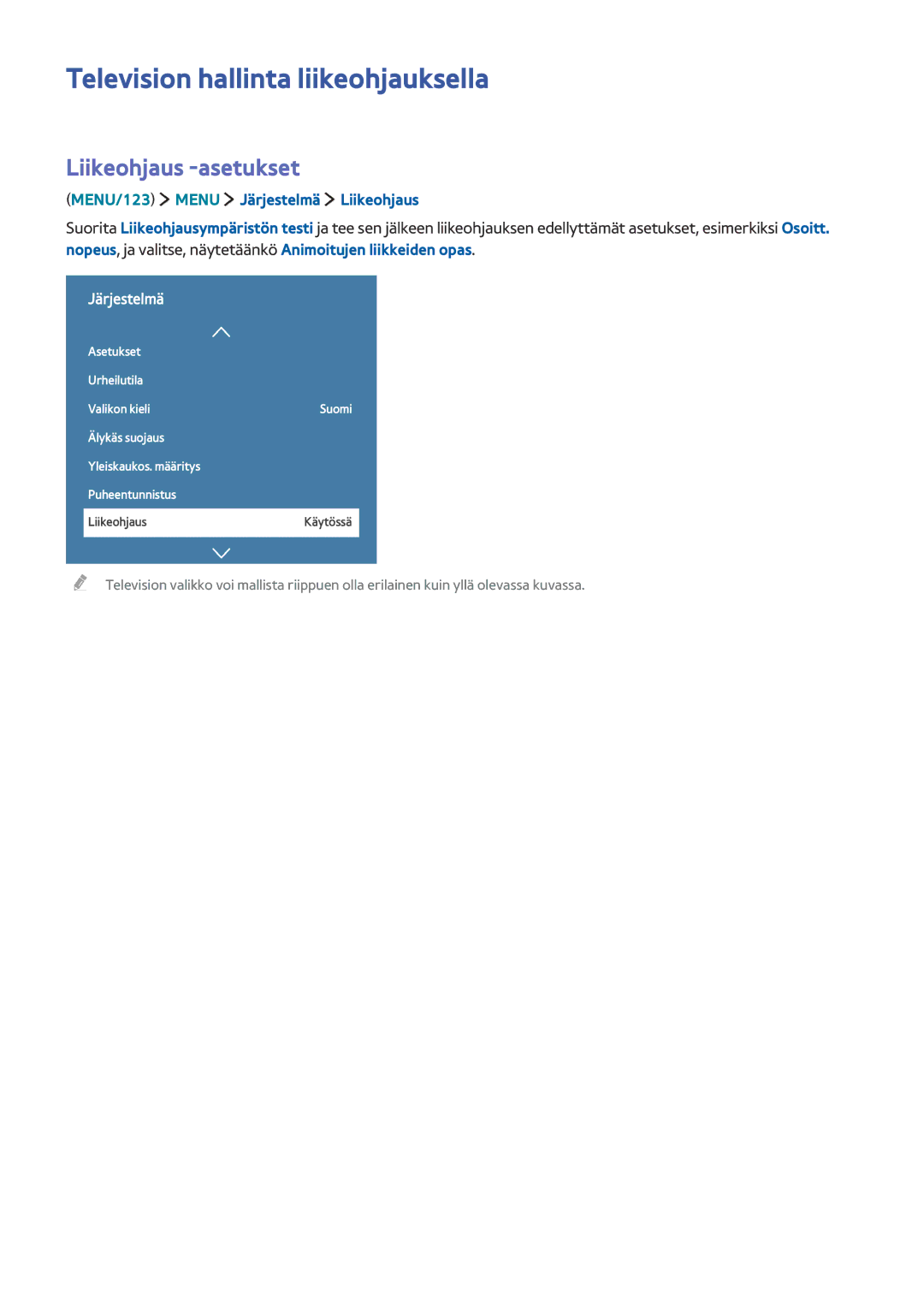 Samsung UE55JU6675UXXE Television hallinta liikeohjauksella, Liikeohjaus -asetukset, MENU/123 Menu Järjestelmä Liikeohjaus 