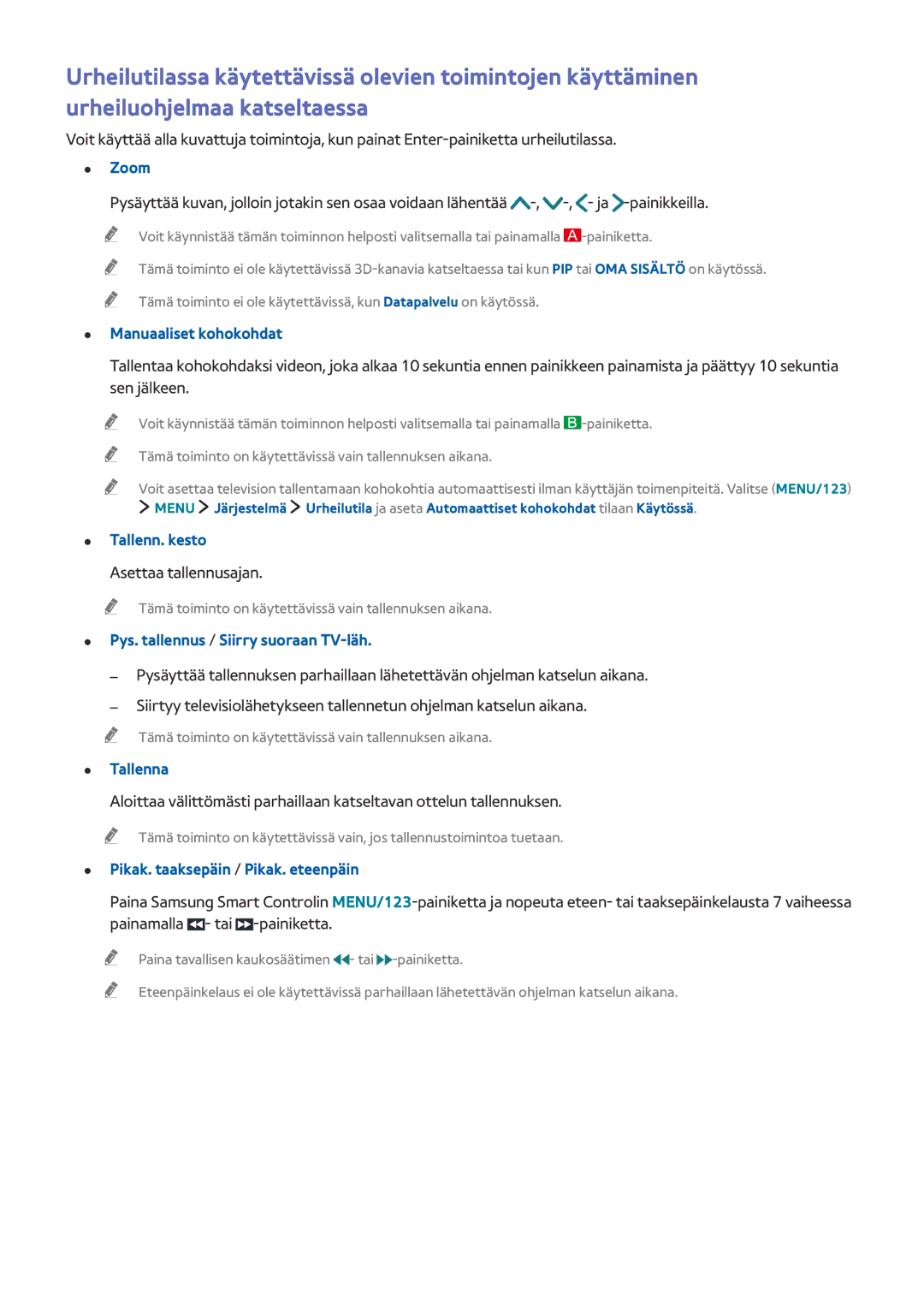 Samsung UE65JS8505TXXE, UE85JU7005TXXE, UE55JU6415UXXE, UE55JS8505TXXE, UE65JU7505TXXE manual Zoom, Manuaaliset kohokohdat 