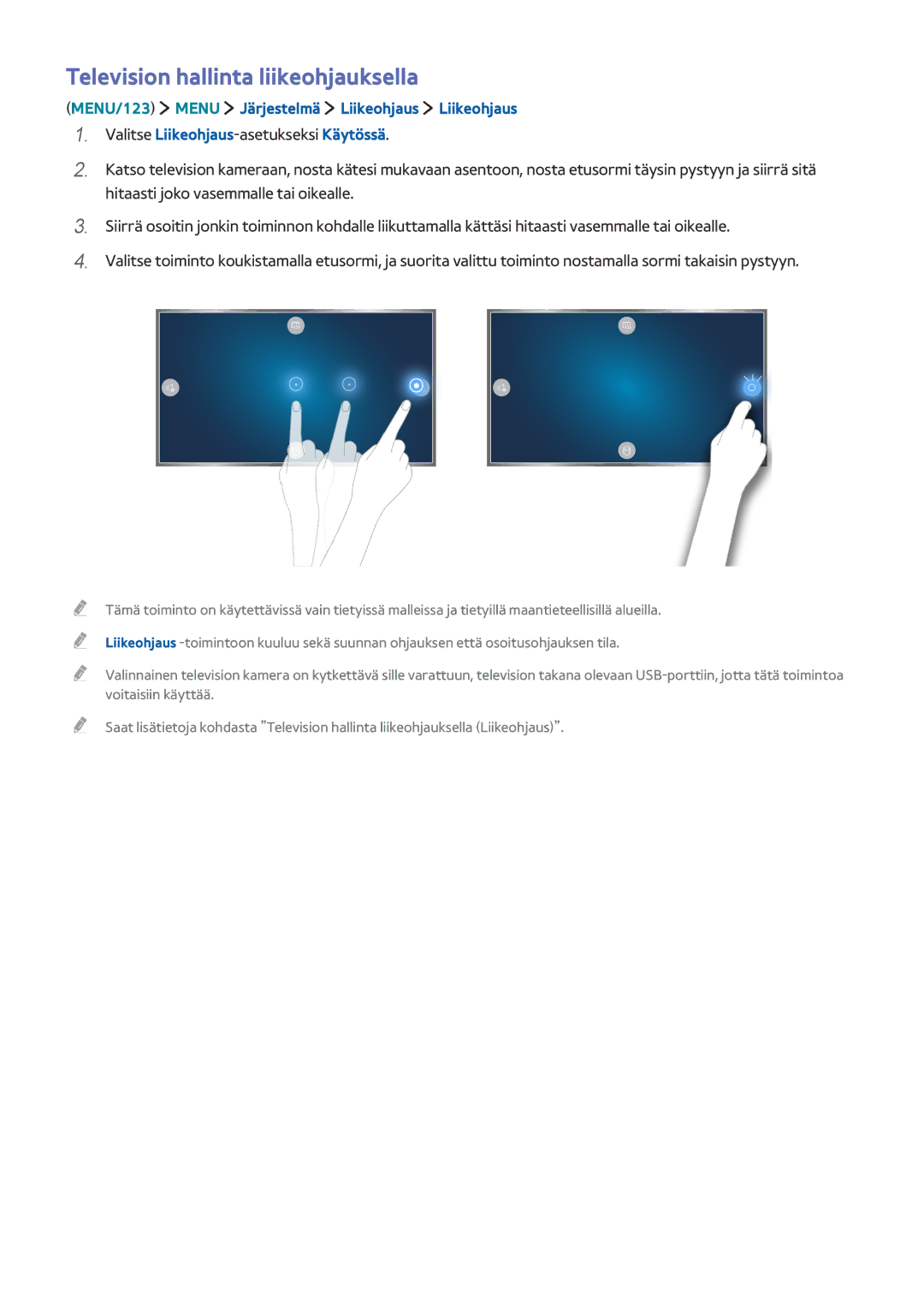 Samsung UE55JU6655UXXE manual Television hallinta liikeohjauksella, MENU/123 Menu Järjestelmä Liikeohjaus Liikeohjaus 