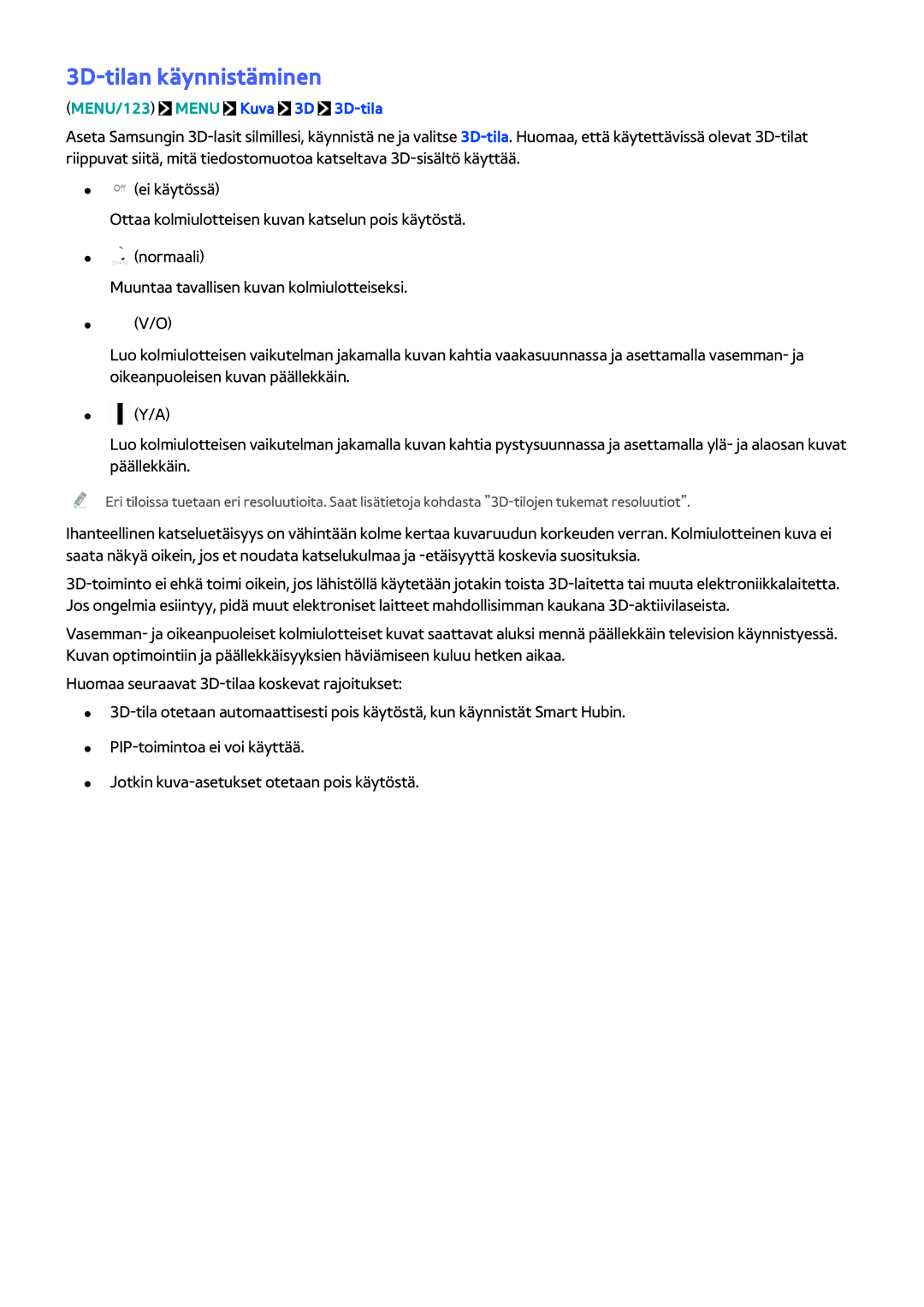 Samsung UE60JU6475UXXE, UE85JU7005TXXE, UE55JU6415UXXE, UE40S9AUXXE 3D-tilan käynnistäminen, MENU/123 Menu Kuva 3D 3D-tila 