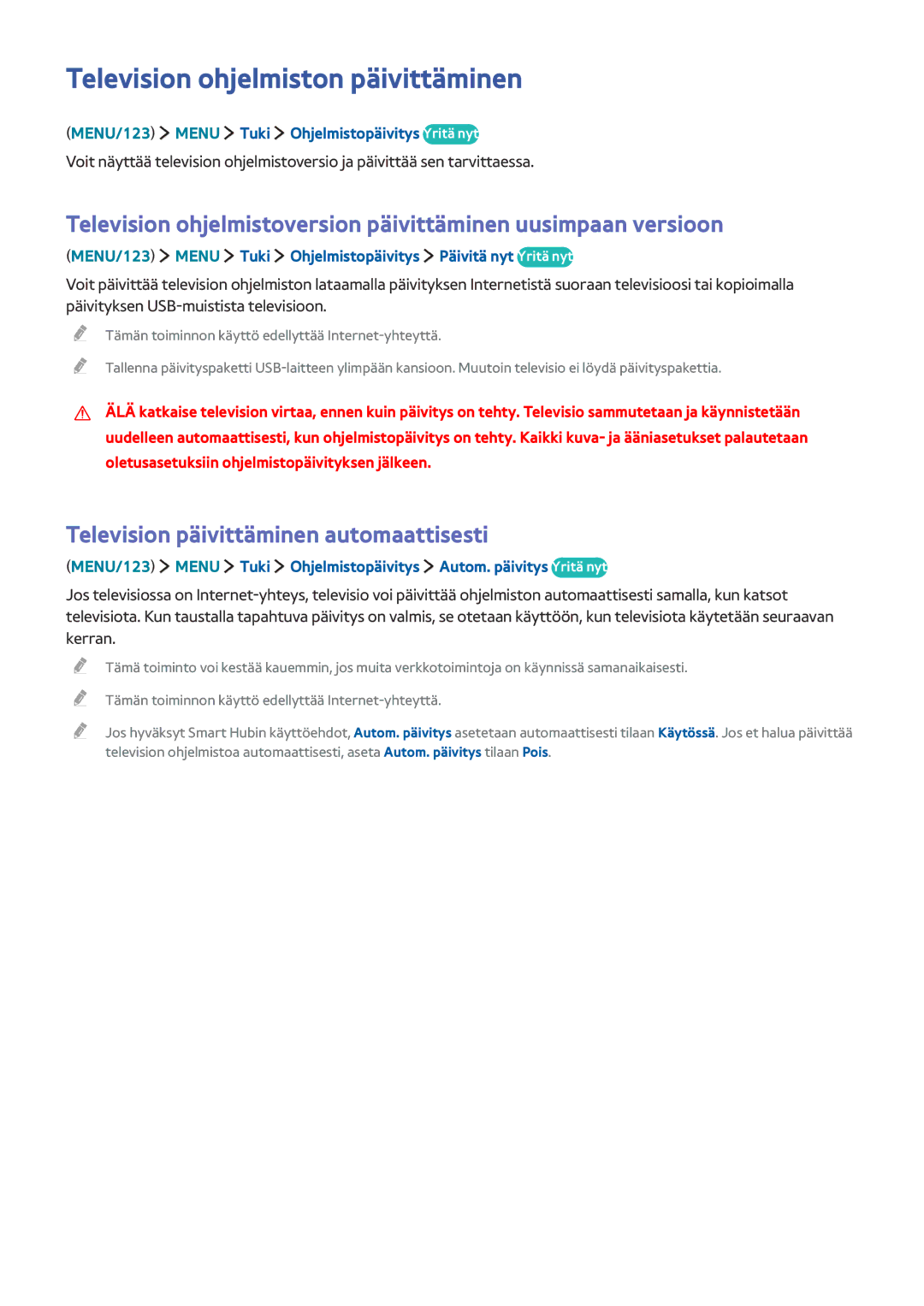 Samsung UE55JU6575UXXE, UE85JU7005TXXE manual Television ohjelmiston päivittäminen, Television päivittäminen automaattisesti 