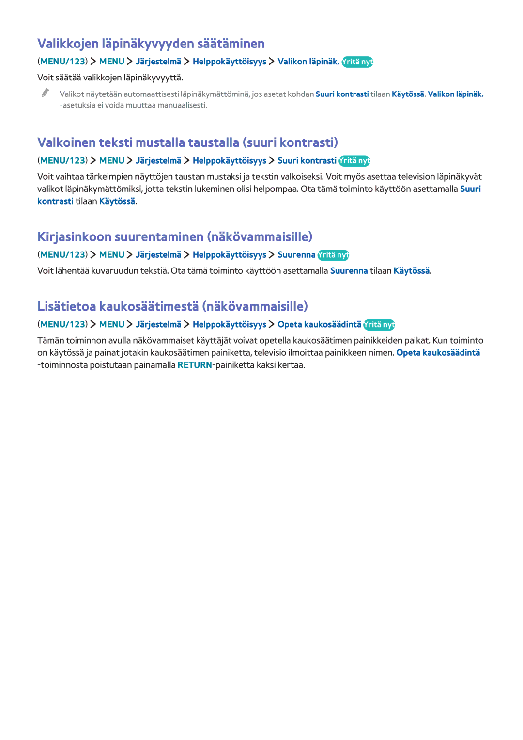 Samsung UE40JU7005TXXE manual Valikkojen läpinäkyvyyden säätäminen, Valkoinen teksti mustalla taustalla suuri kontrasti 