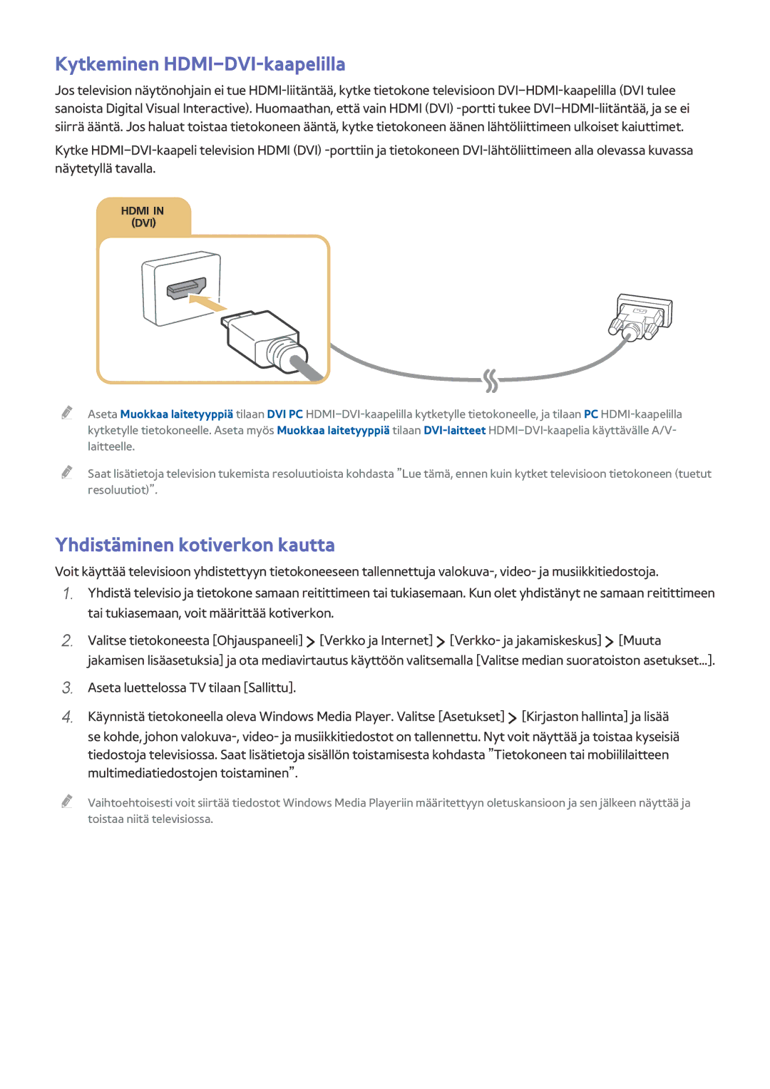 Samsung UE40JU6465UXXE, UE85JU7005TXXE, UE55JU6415UXXE manual Kytkeminen HDMI-DVI-kaapelilla, Yhdistäminen kotiverkon kautta 