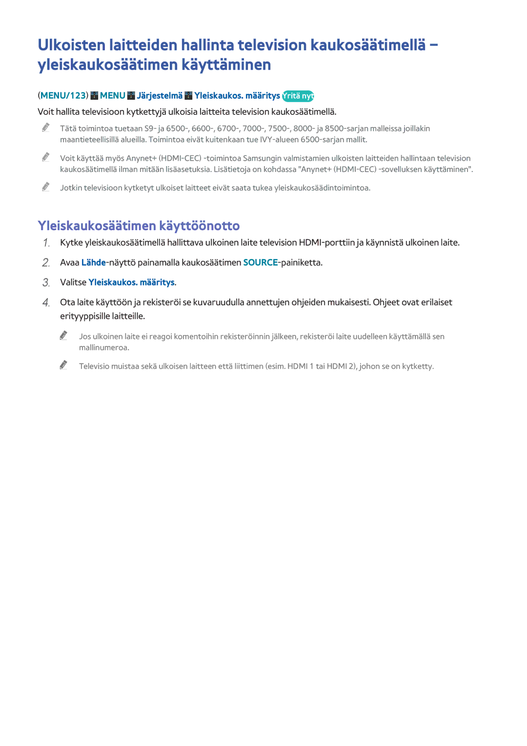 Samsung UE40JU6515UXXE manual Yleiskaukosäätimen käyttöönotto, MENU/123 Menu Järjestelmä Yleiskaukos. määritys Yritä nyt 