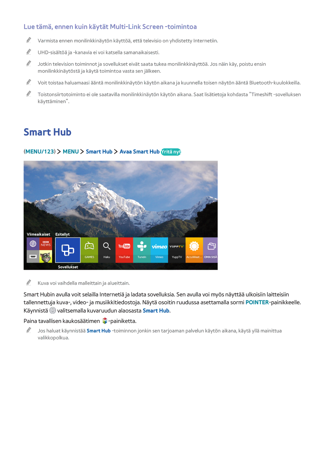 Samsung UE60JU6075UXXE, UE85JU7005TXXE, UE55JU6415UXXE Smart Hub, Lue tämä, ennen kuin käytät Multi-Link Screen -toimintoa 