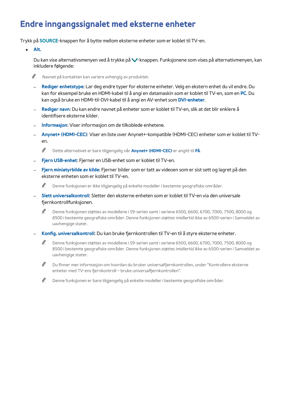 Samsung UE55JU6465UXXE, UE85JU7005TXXE, UE55JU6415UXXE, UE55JS8505TXXE manual Endre inngangssignalet med eksterne enheter, Alt 